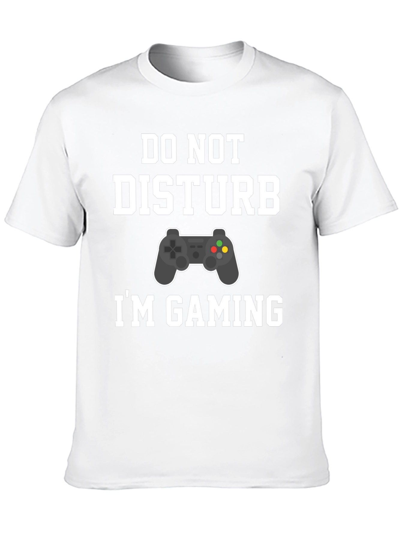 Do Not Disturb Im Gaming T-Shirt