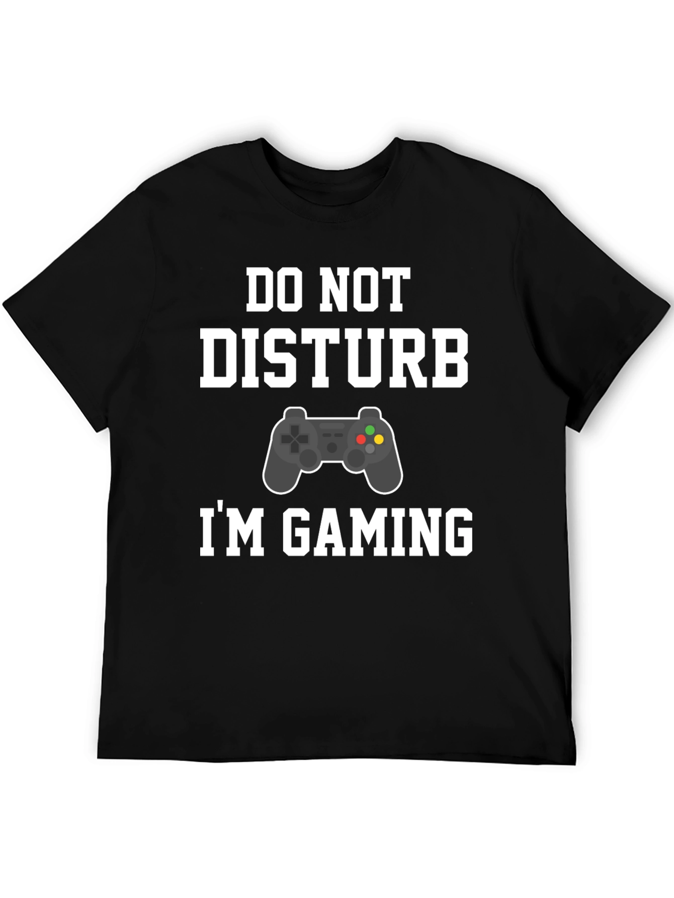 Do Not Disturb Im Gaming T-Shirt