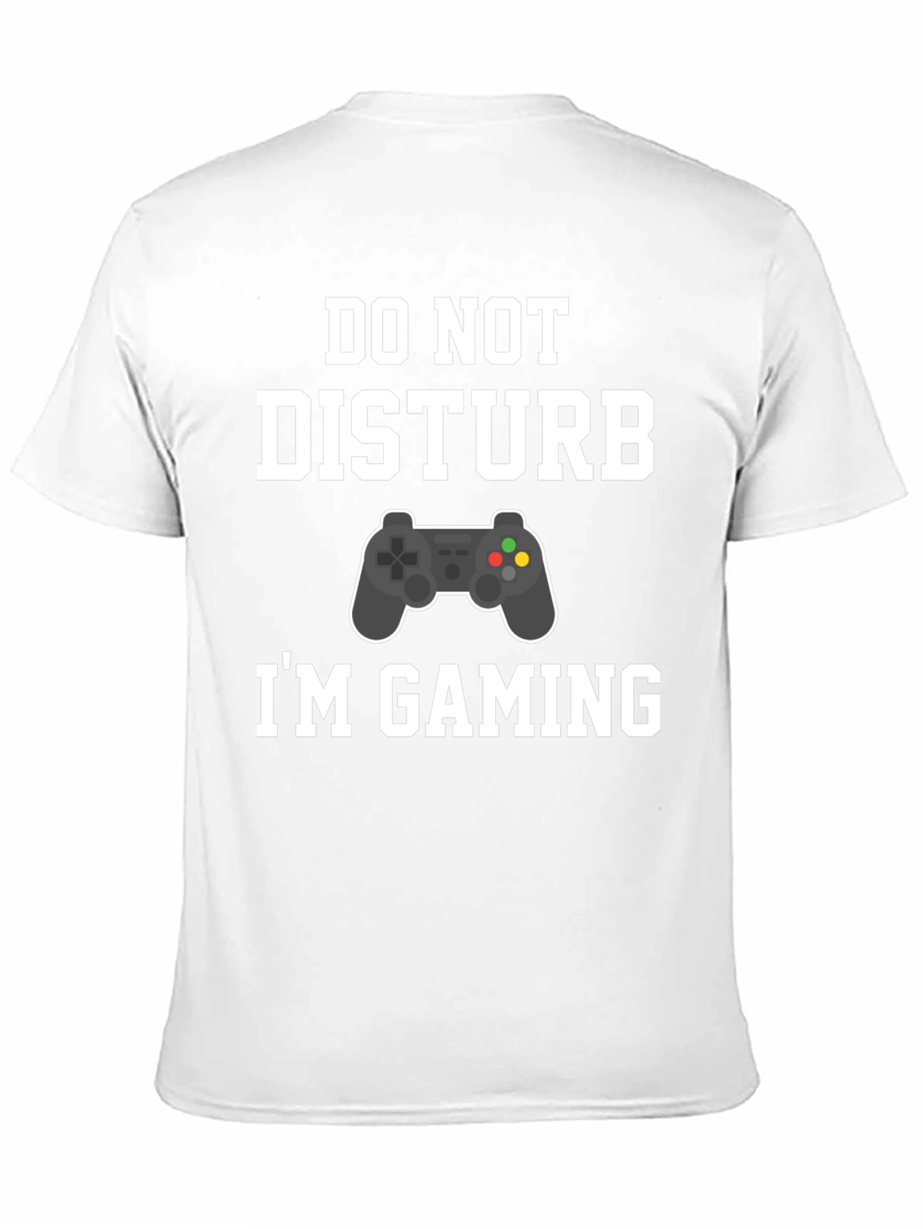 Do Not Disturb Im Gaming T-Shirt