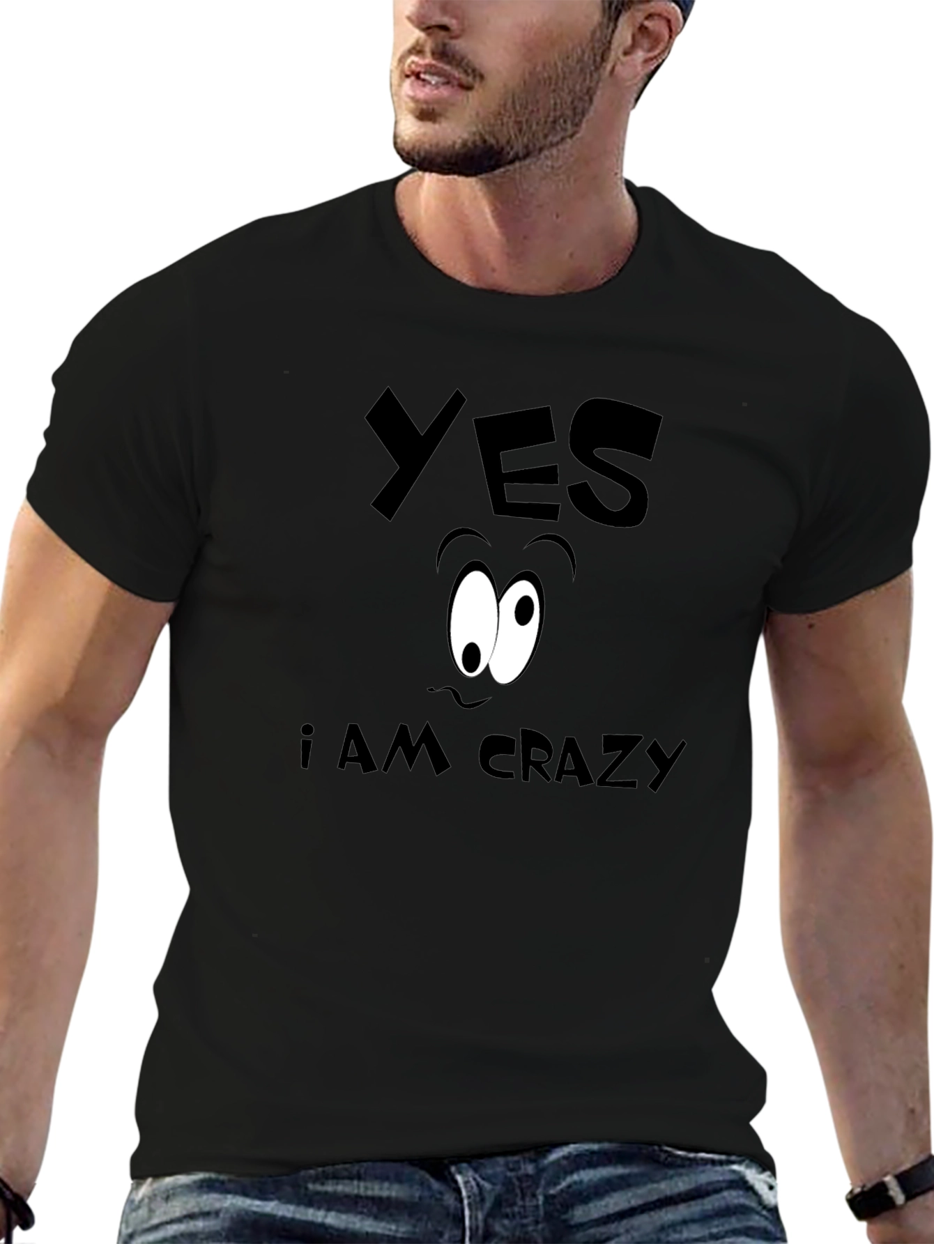Funny Yes I Am Crazy Graphic T-Shirt