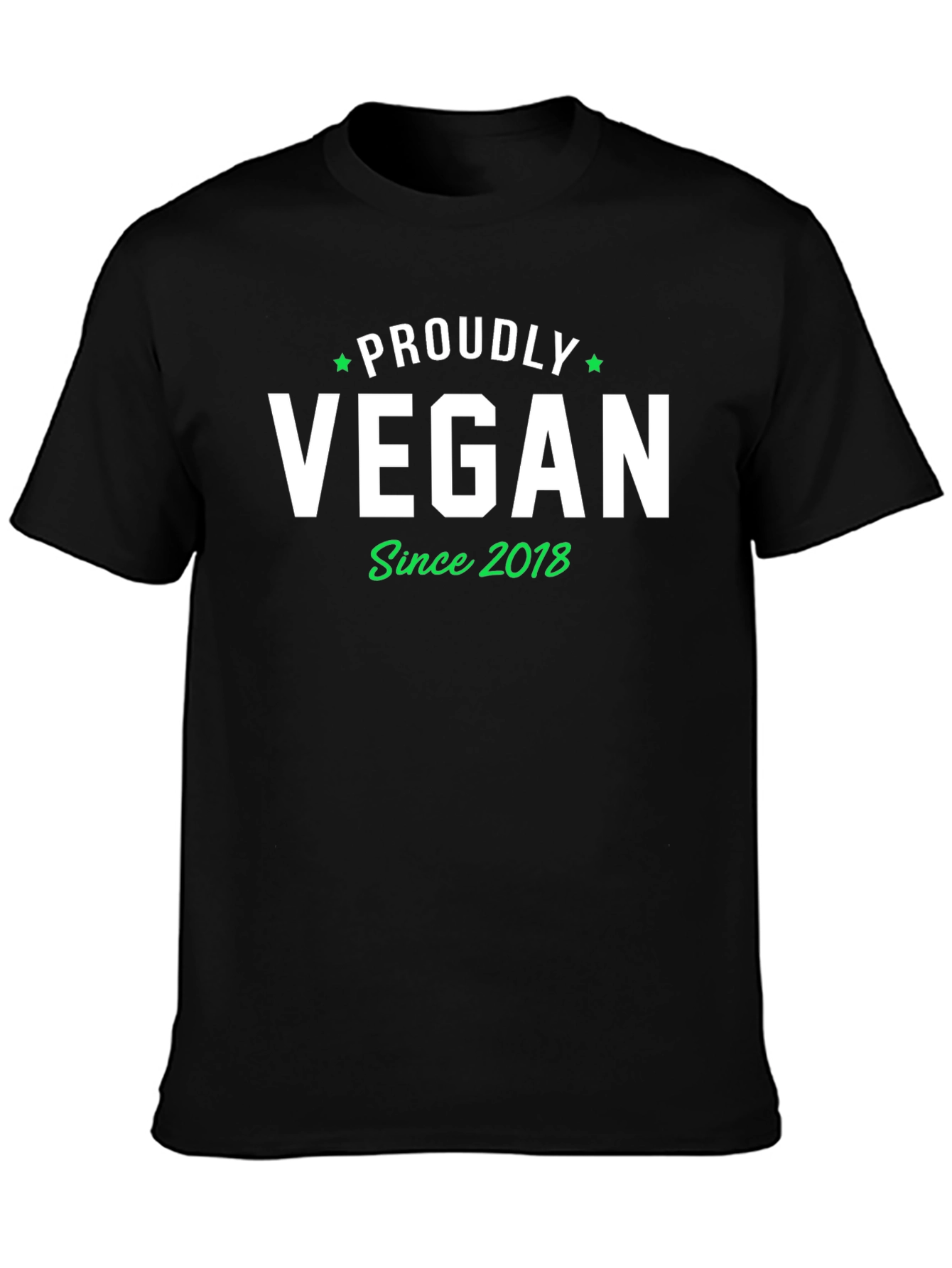 Proudly Vegan Since 2018 T-Shirt