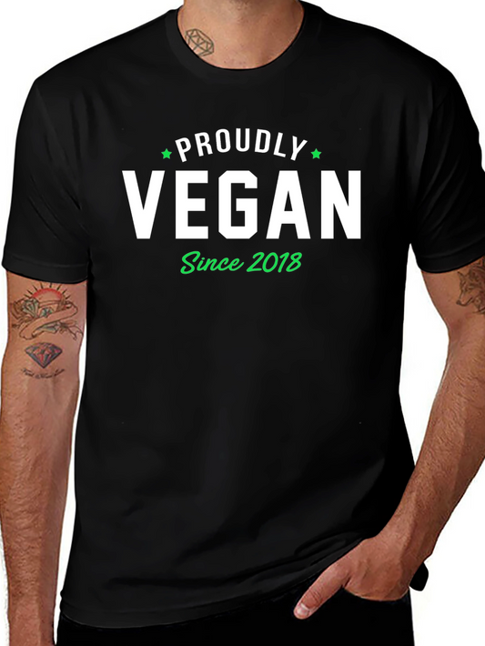 Proudly Vegan Since 2018 T-Shirt