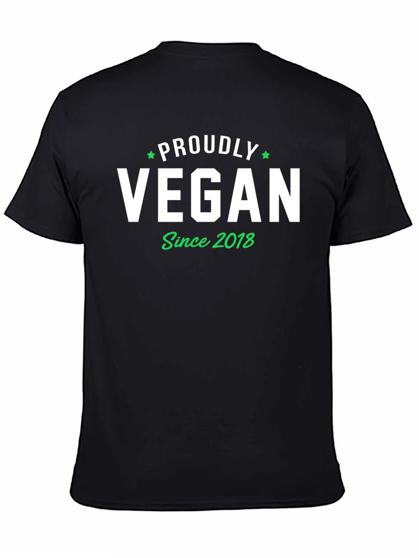 Proudly Vegan Since 2018 T-Shirt