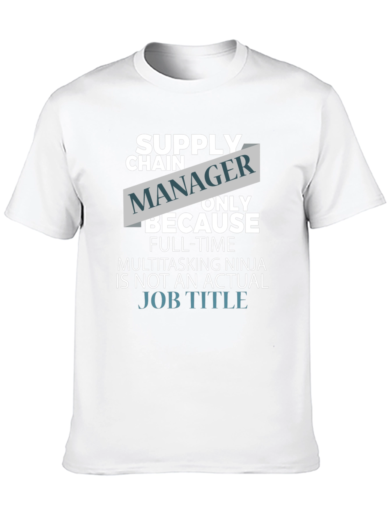 Funny Supply Chain Manager T-Shirt
