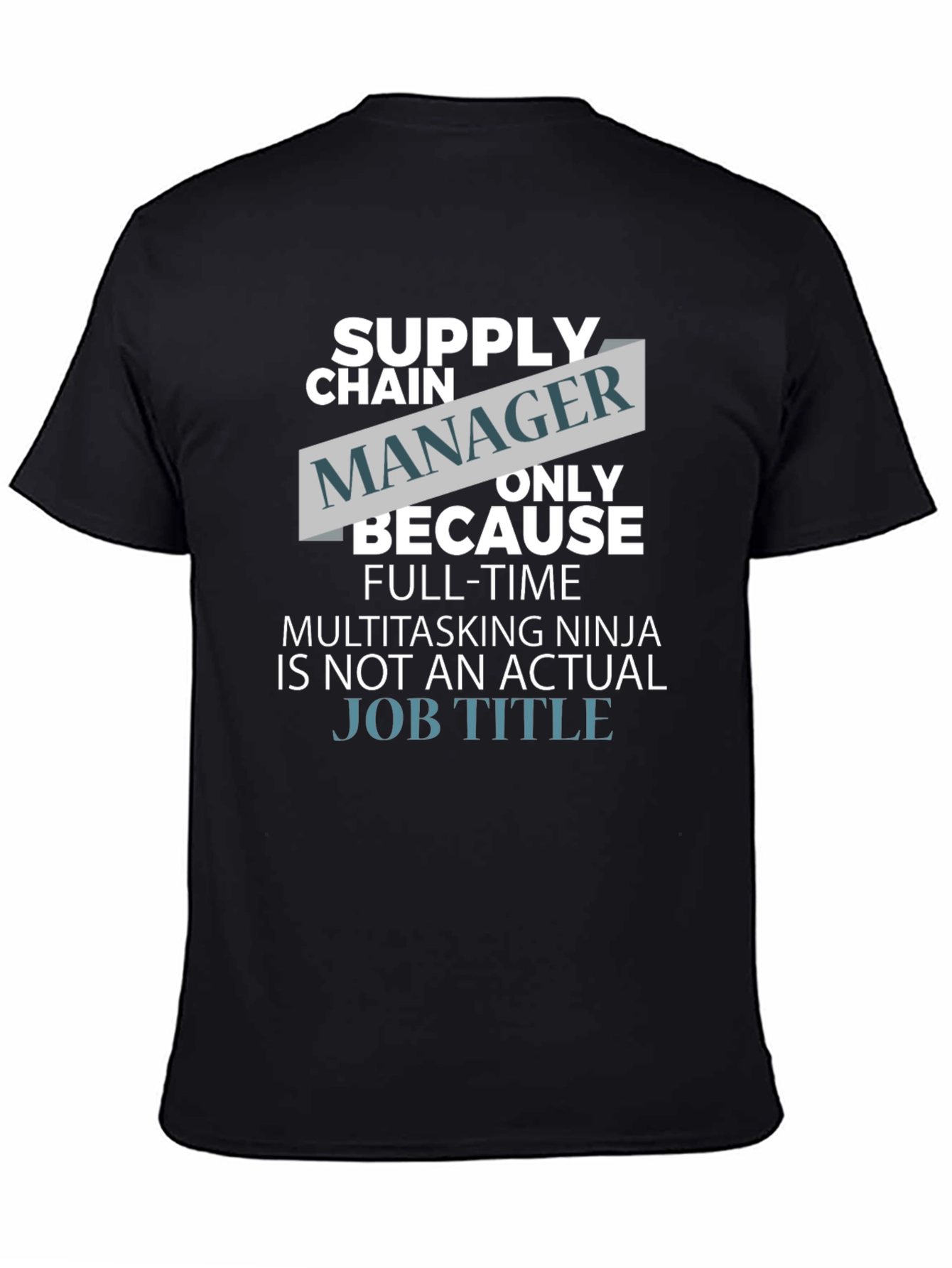 Funny Supply Chain Manager T-Shirt
