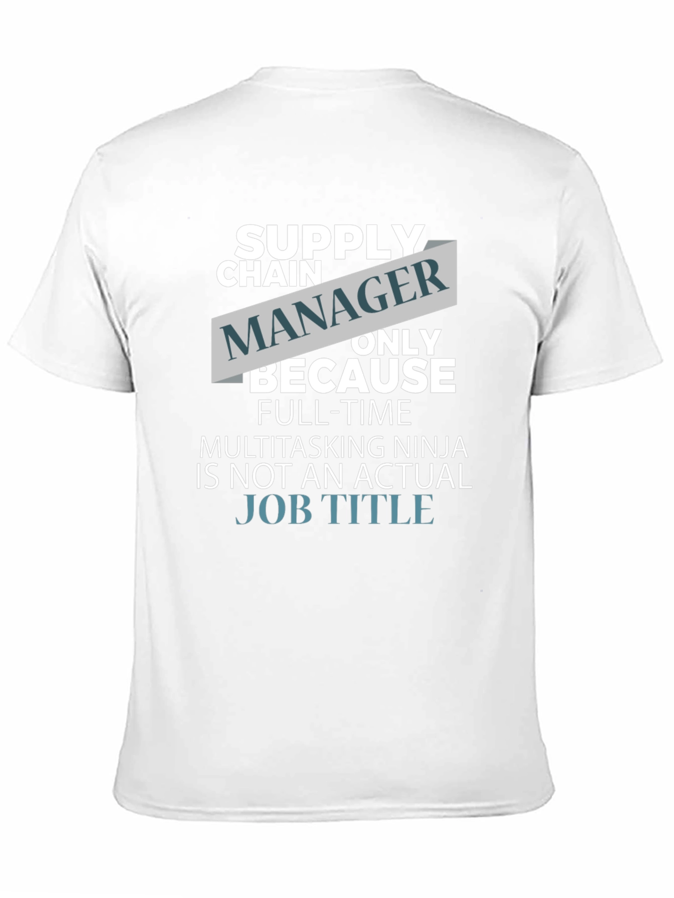 Funny Supply Chain Manager T-Shirt
