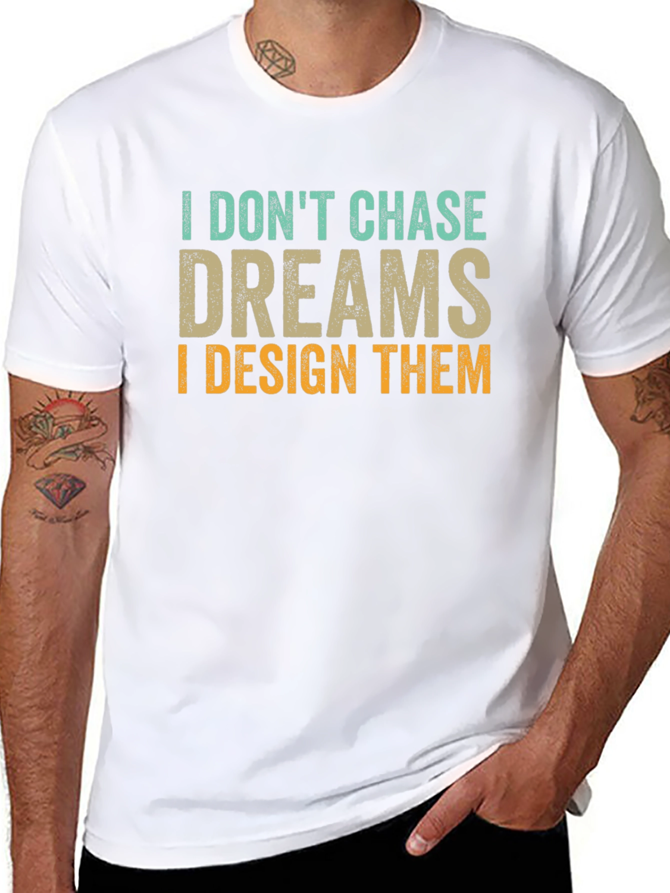 I Dont Chase Dreams Design T-Shirt