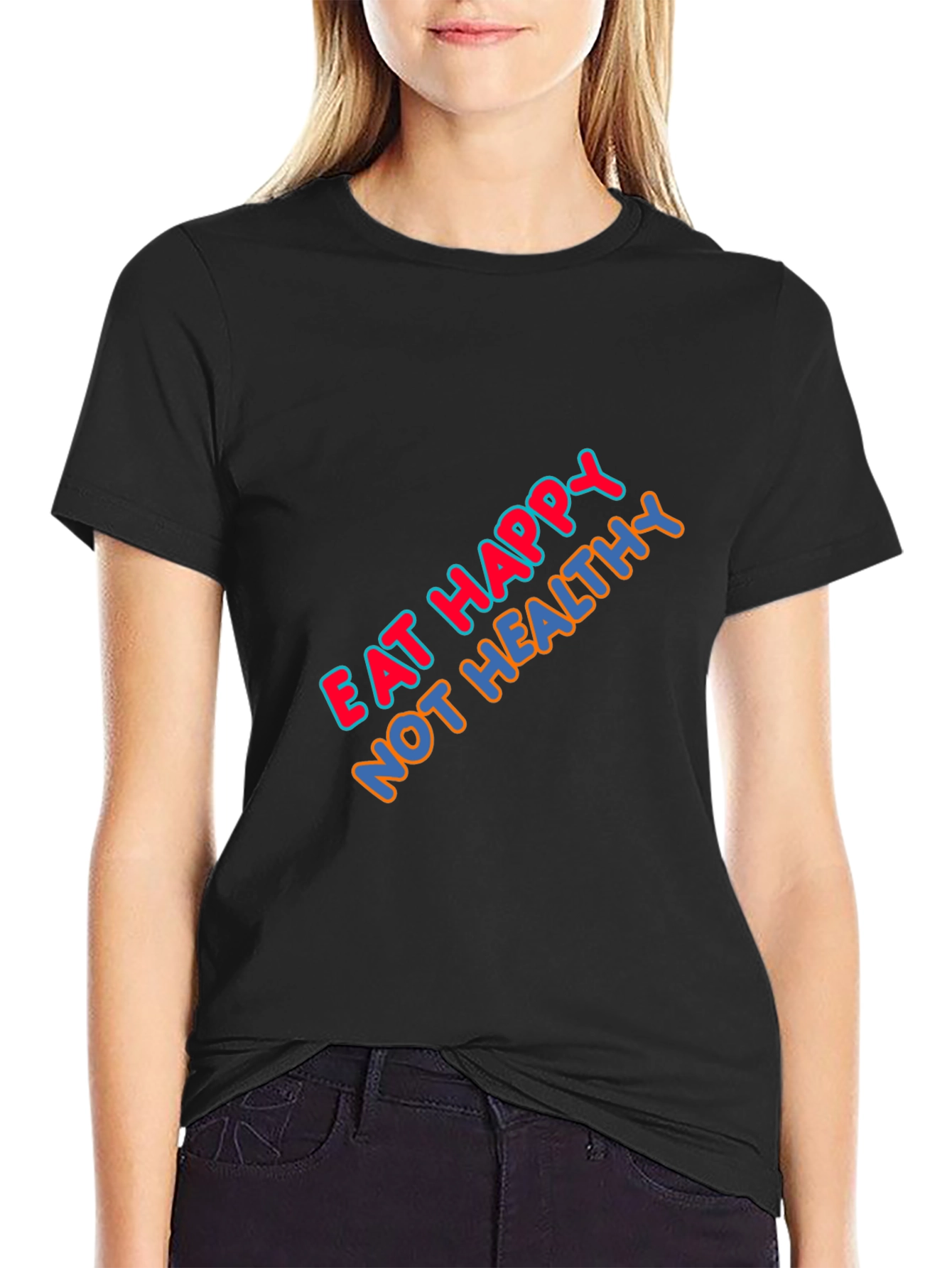 Eat Happy Not Healthy Graphic T-Shirt