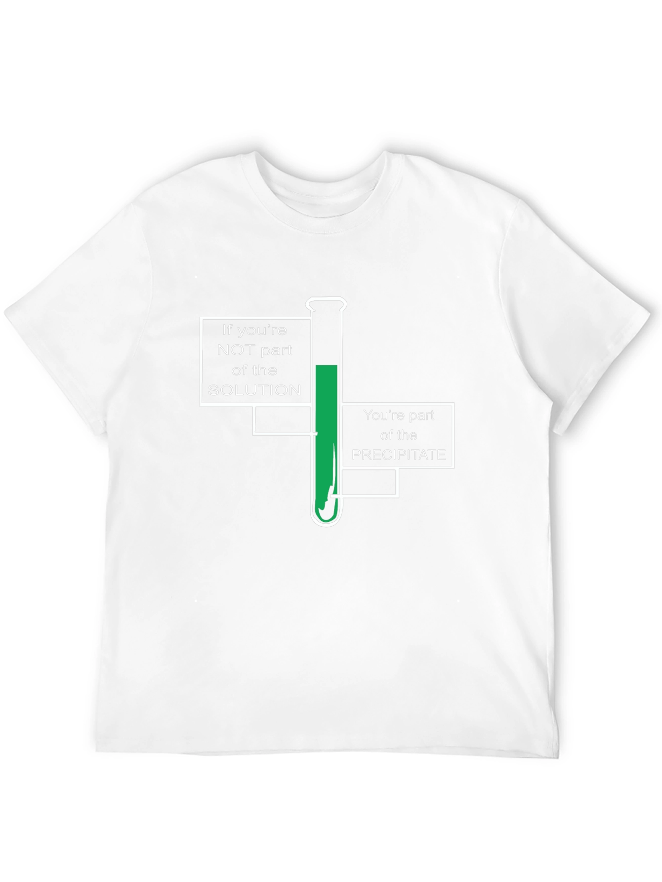 Chemistry Pun T-Shirt - Solution or Precipitate