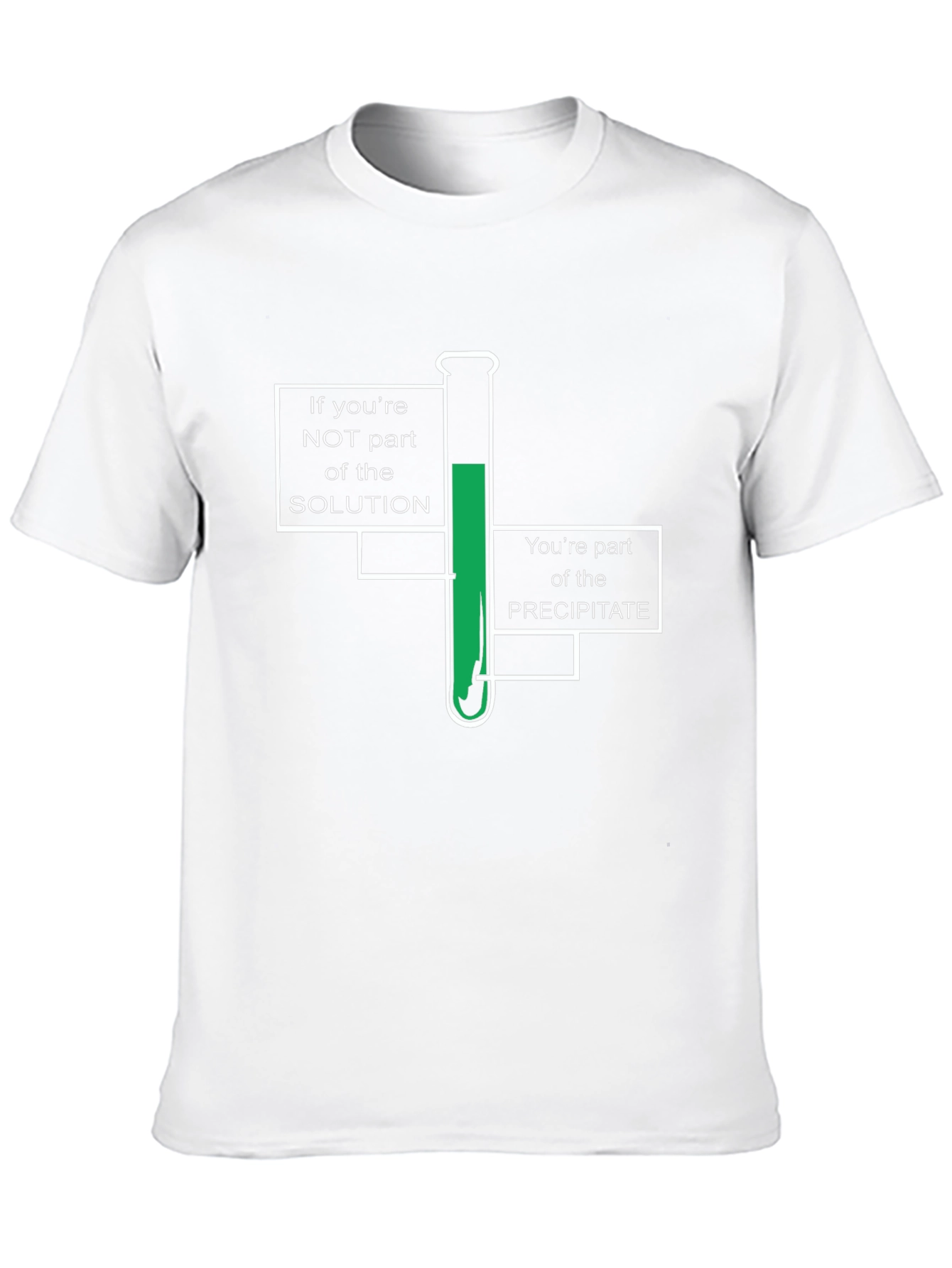 Chemistry Pun T-Shirt - Solution or Precipitate