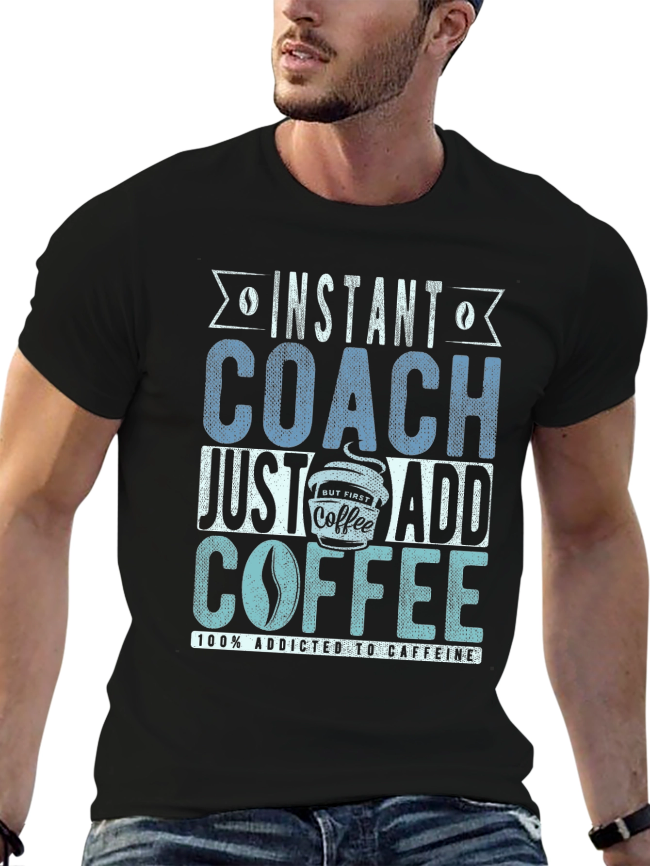 Instant Coach Just Add Coffee Mens T-Shirt