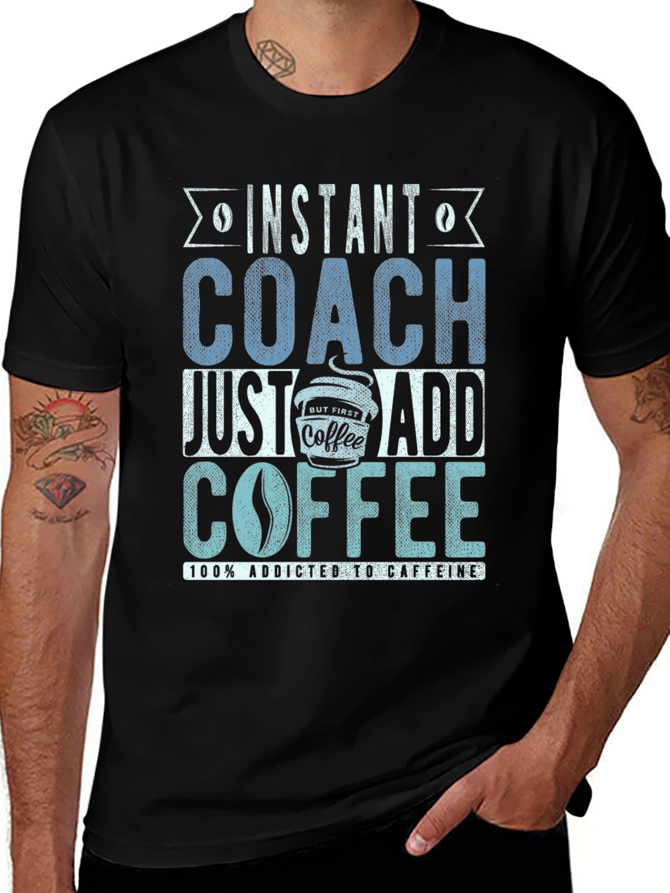 Instant Coach Just Add Coffee Mens T-Shirt