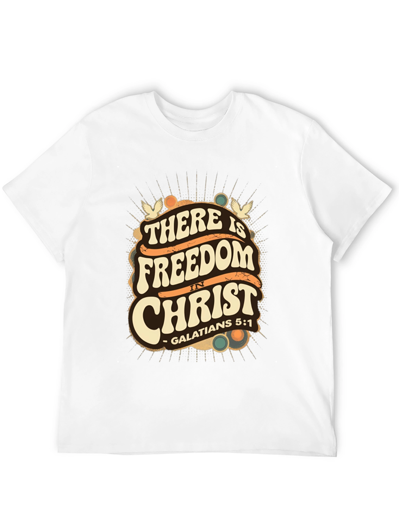 There is Freedom in Christ T-Shirt
