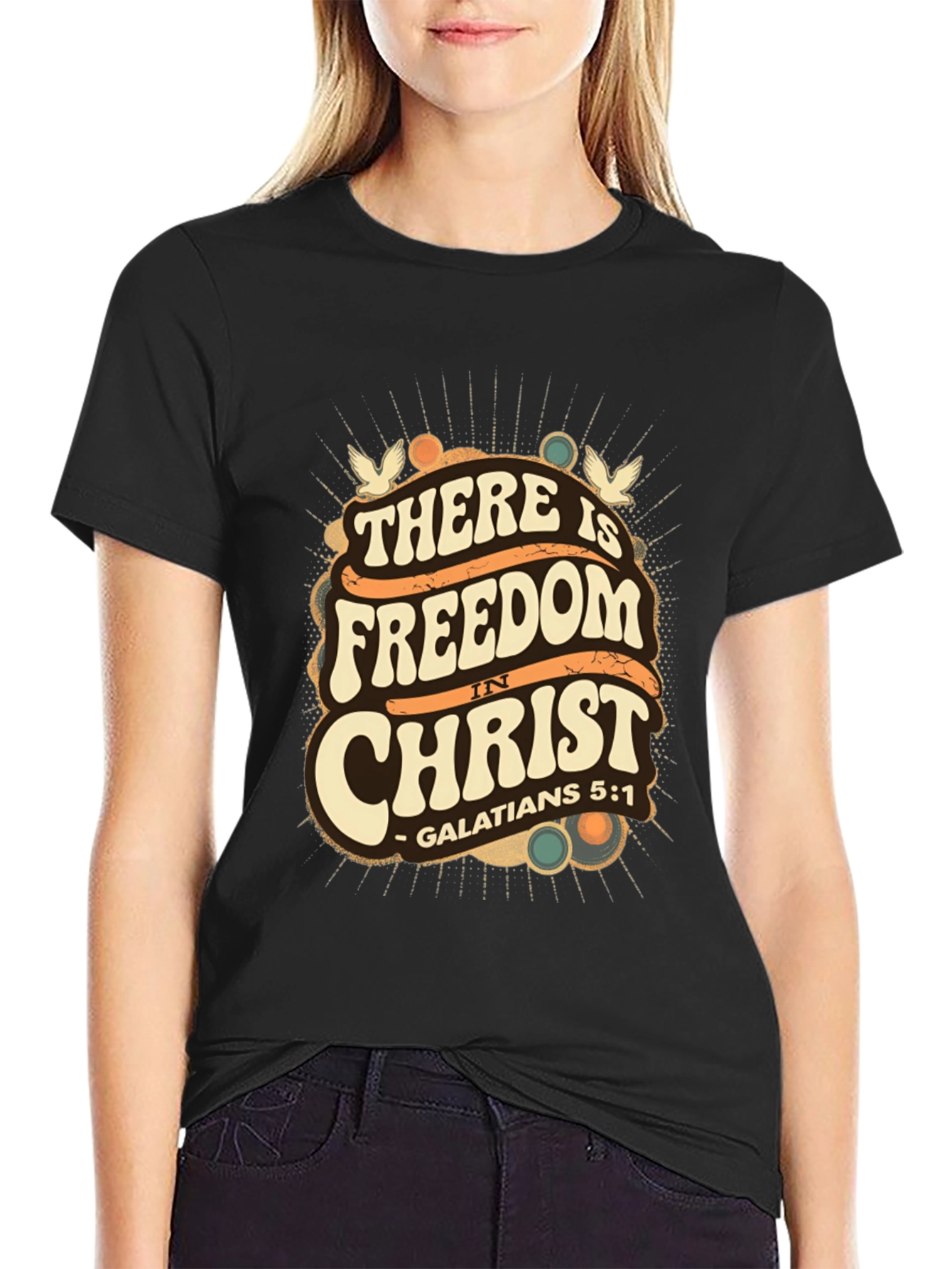 There is Freedom in Christ T-Shirt