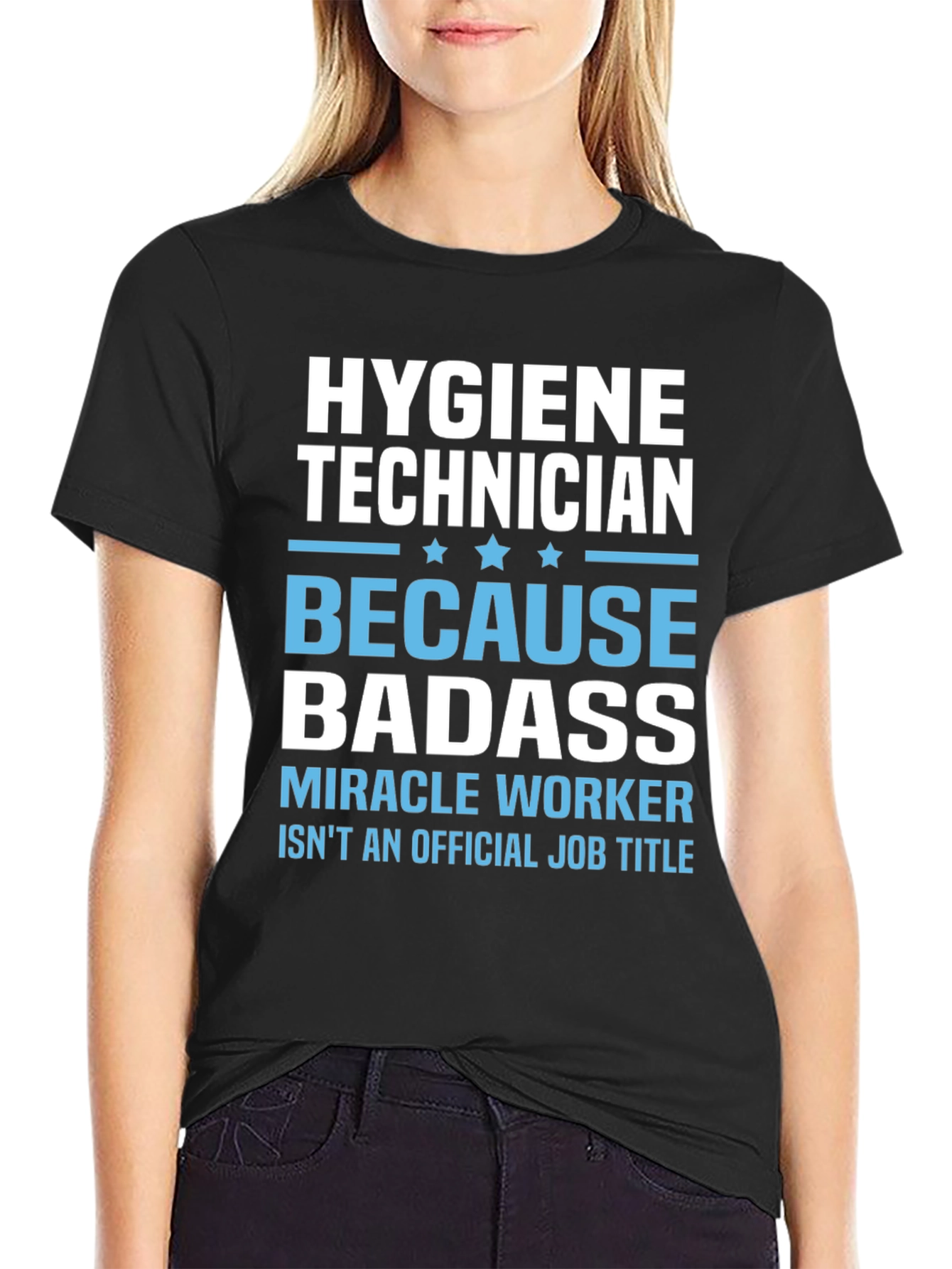 Hygiene Technician Badass T-Shirt