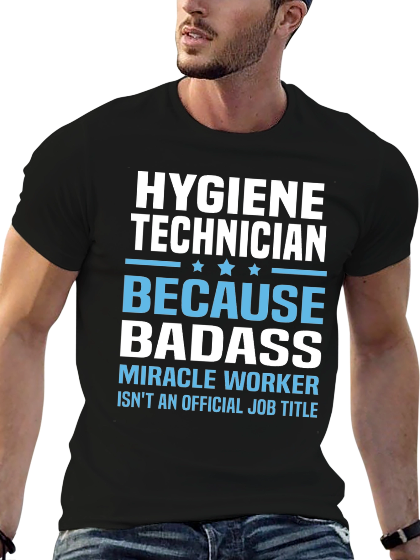 Hygiene Technician Badass T-Shirt