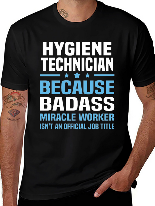 Hygiene Technician Badass T-Shirt