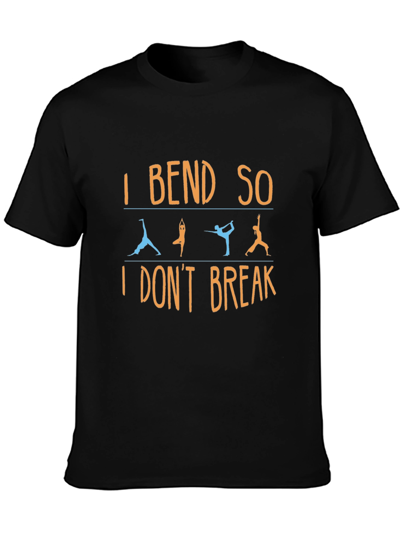 I Bend So I Dont Break Yoga Graphic Tee