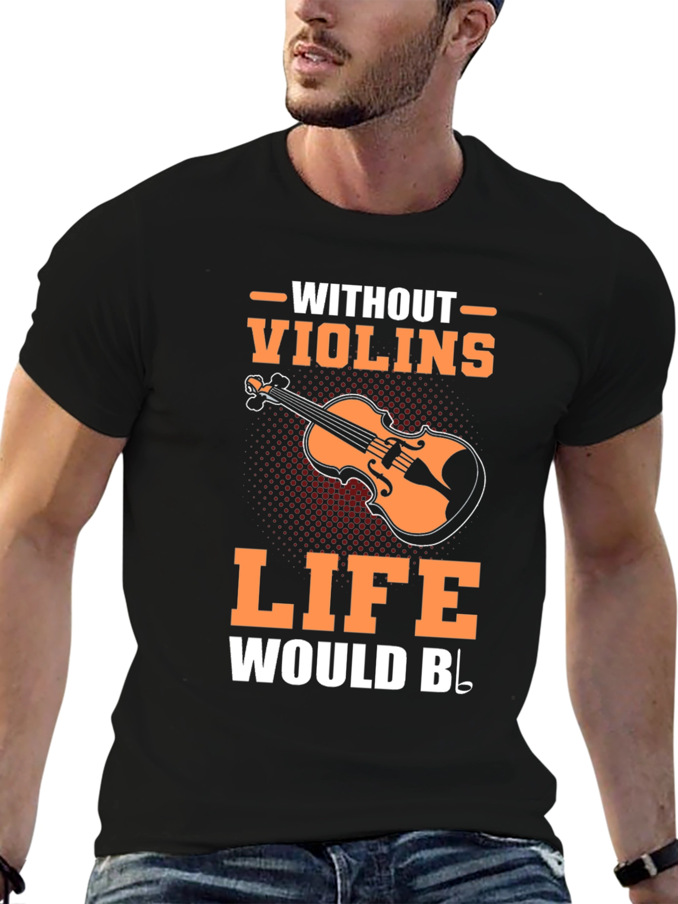 Violin Music T-Shirt - Life Without Violins Graphic Tee