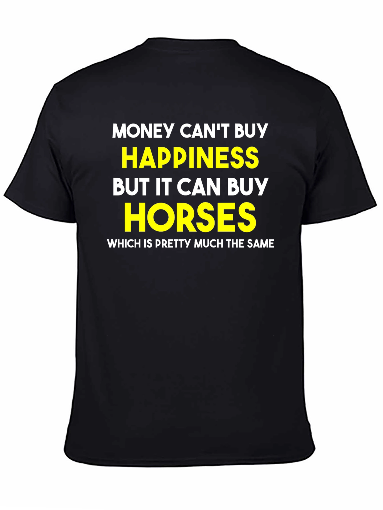 Money Cant Buy Happiness T-Shirt