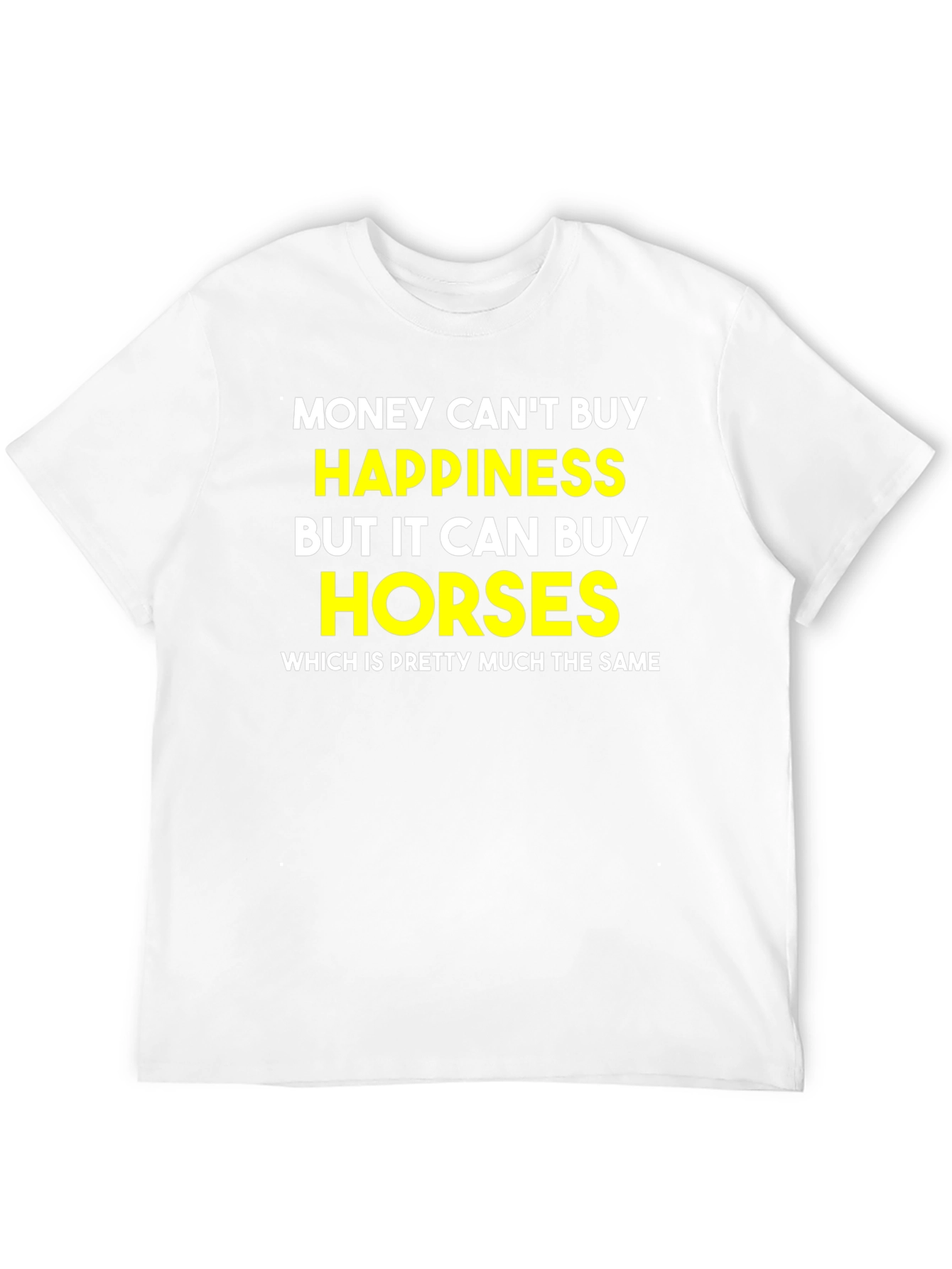 Money Cant Buy Happiness T-Shirt