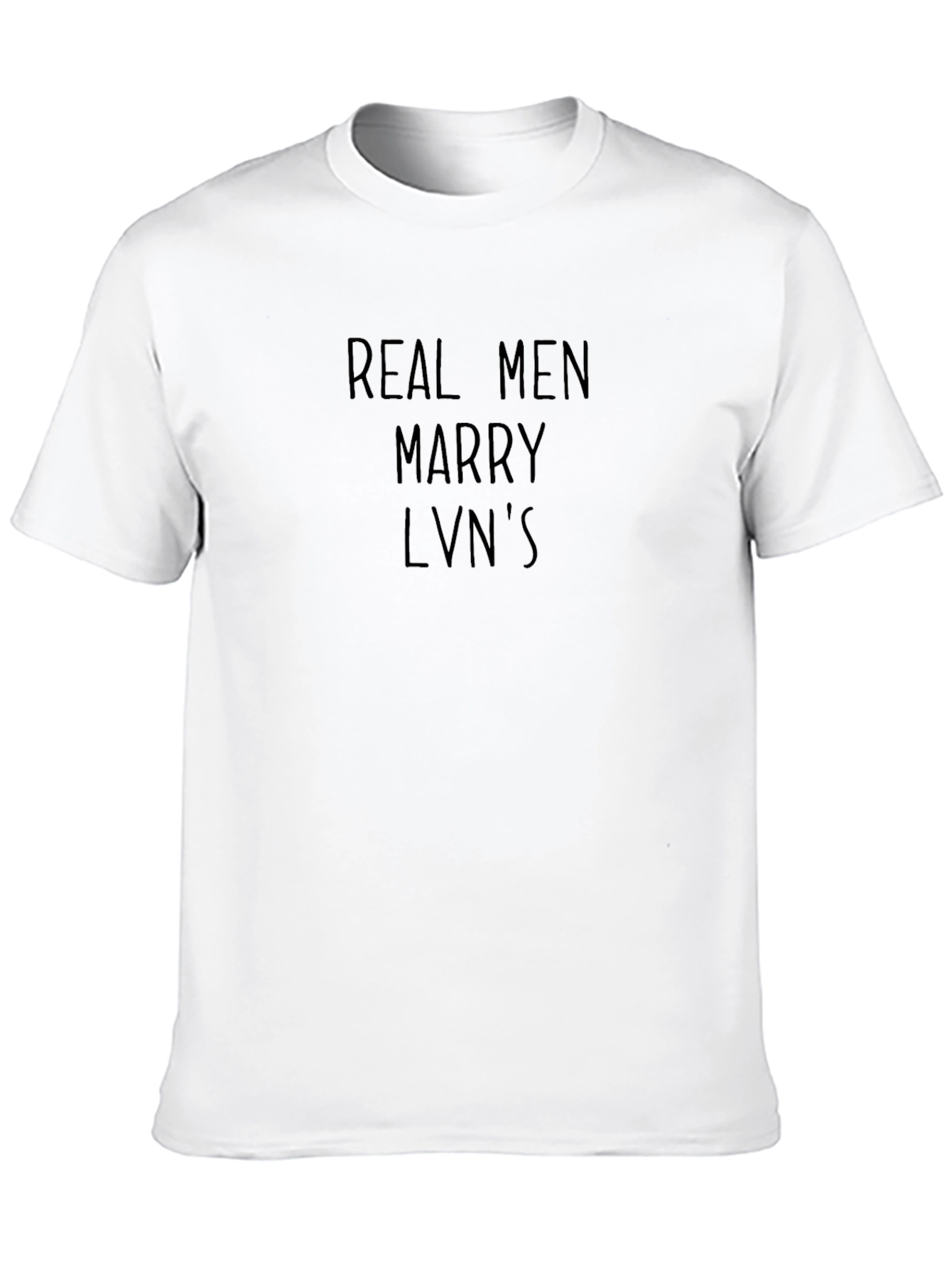 Real Men Marry LVNs Black T-Shirt