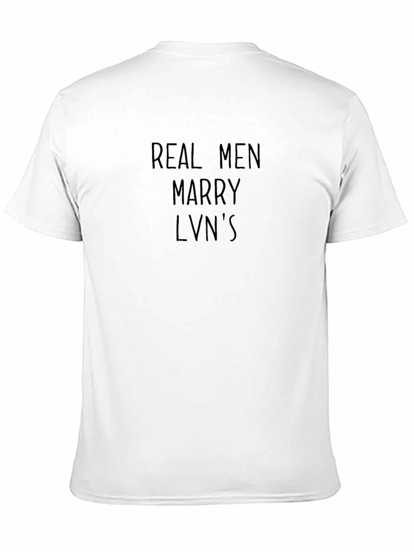 Real Men Marry LVNs Black T-Shirt