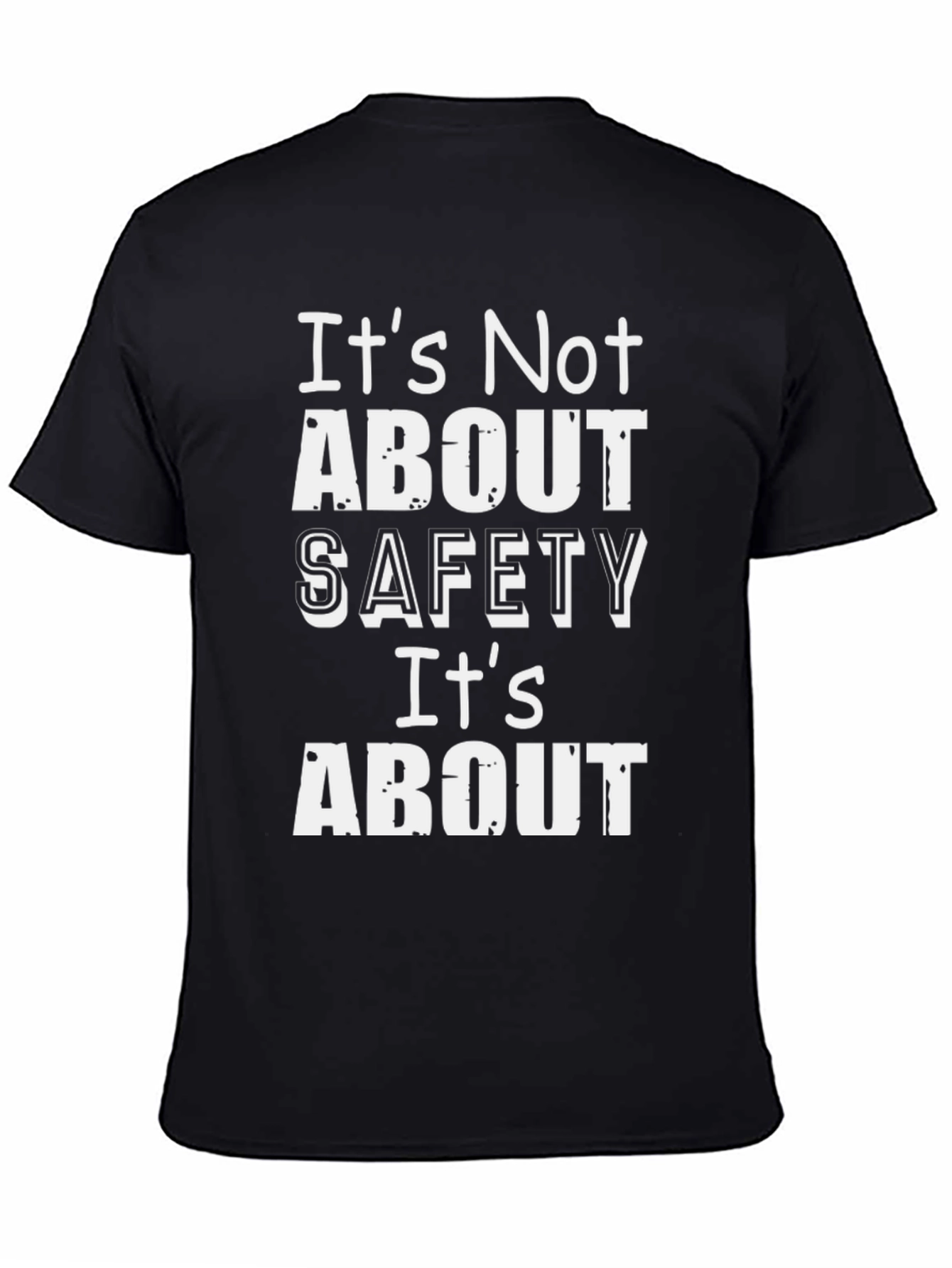 Safety First T-Shirt