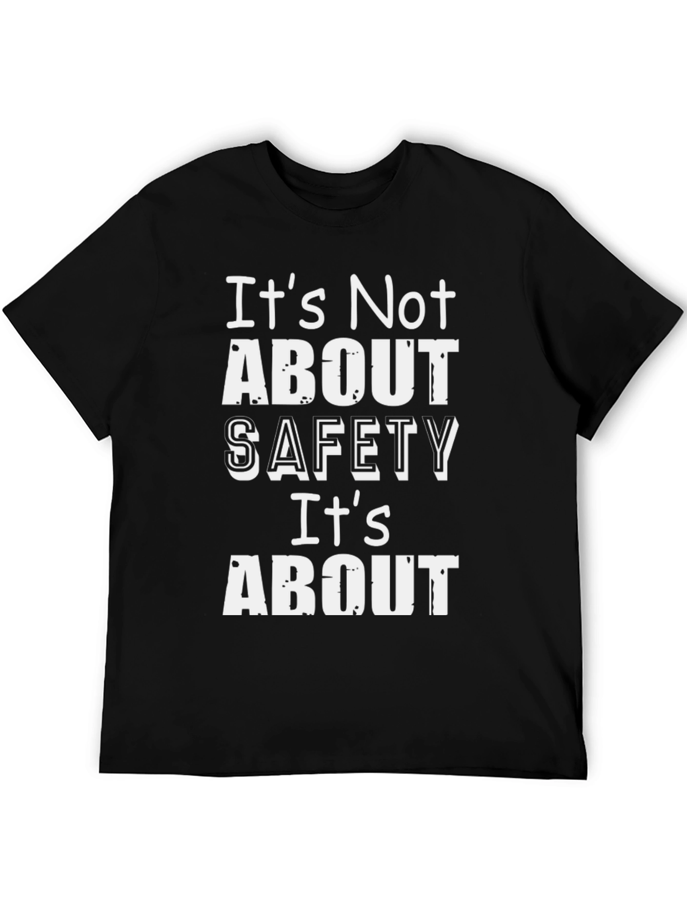 Safety First T-Shirt