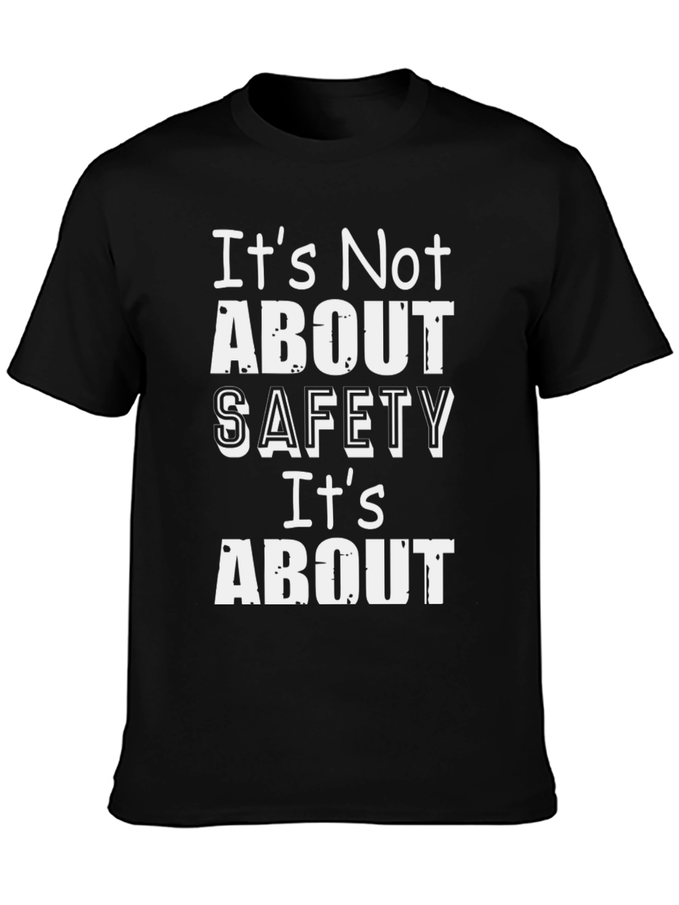 Safety First T-Shirt