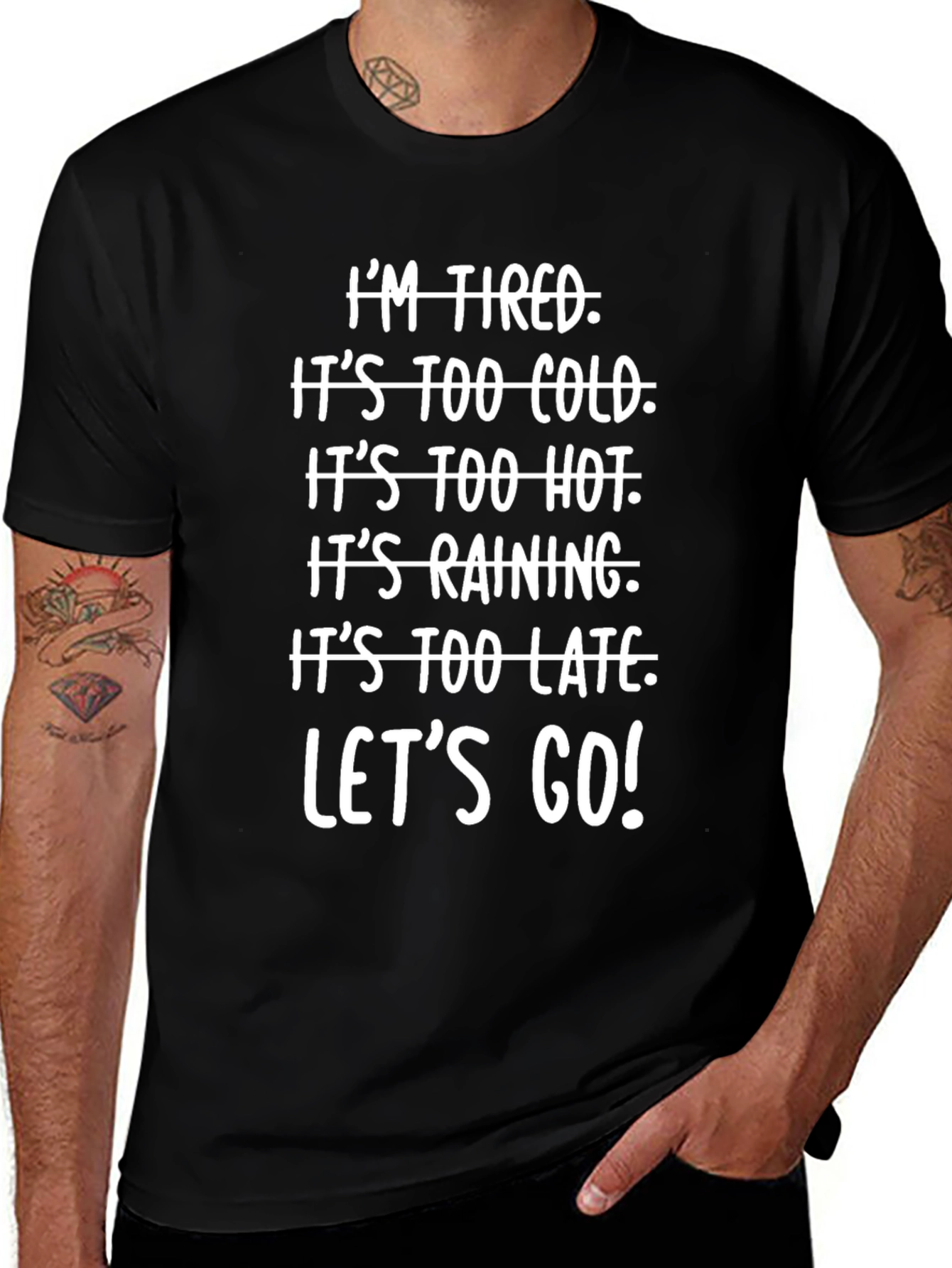 Funny Excuses T-Shirt: Lets Go!