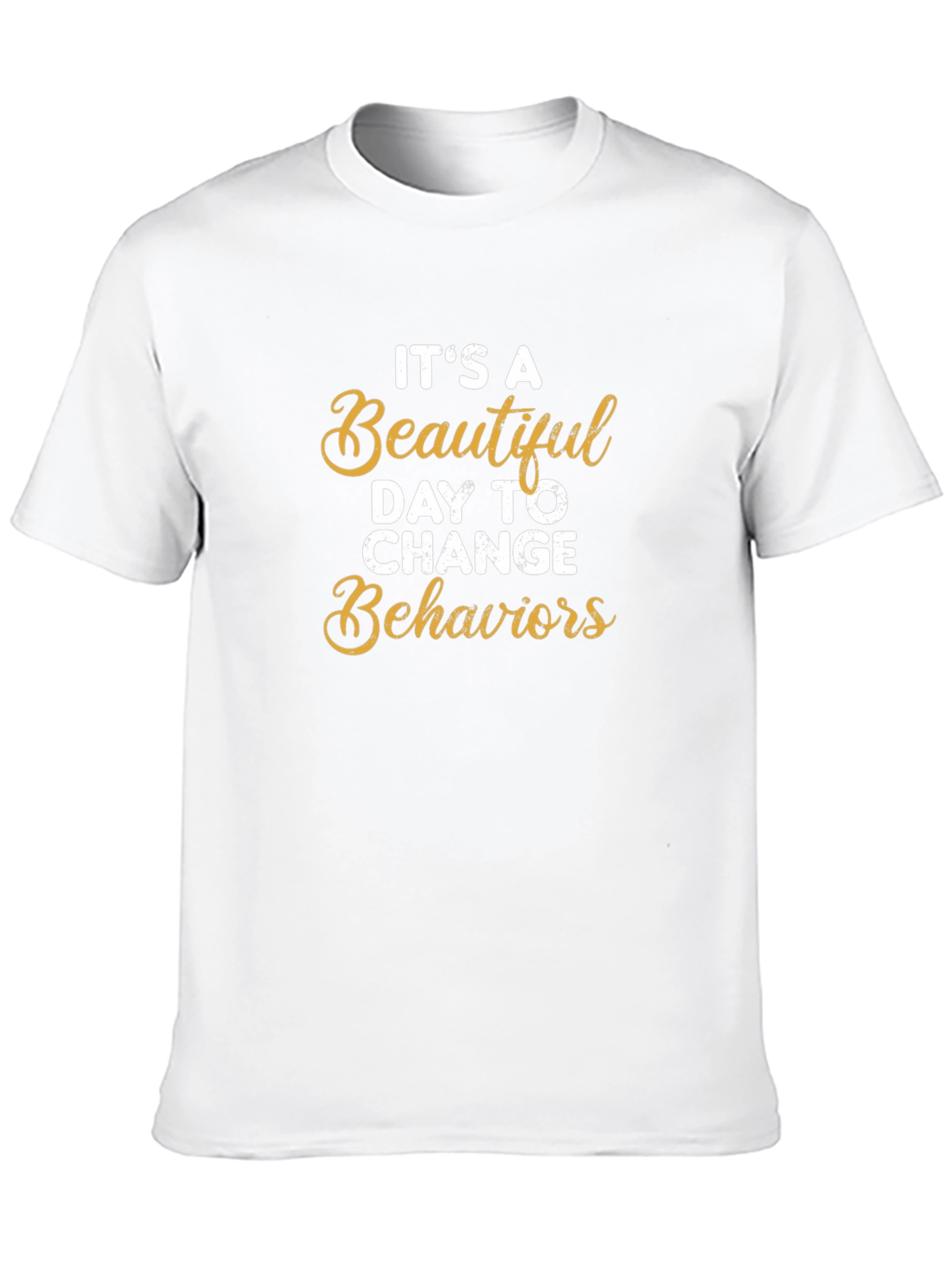 Inspirational Change Behaviors T-Shirt
