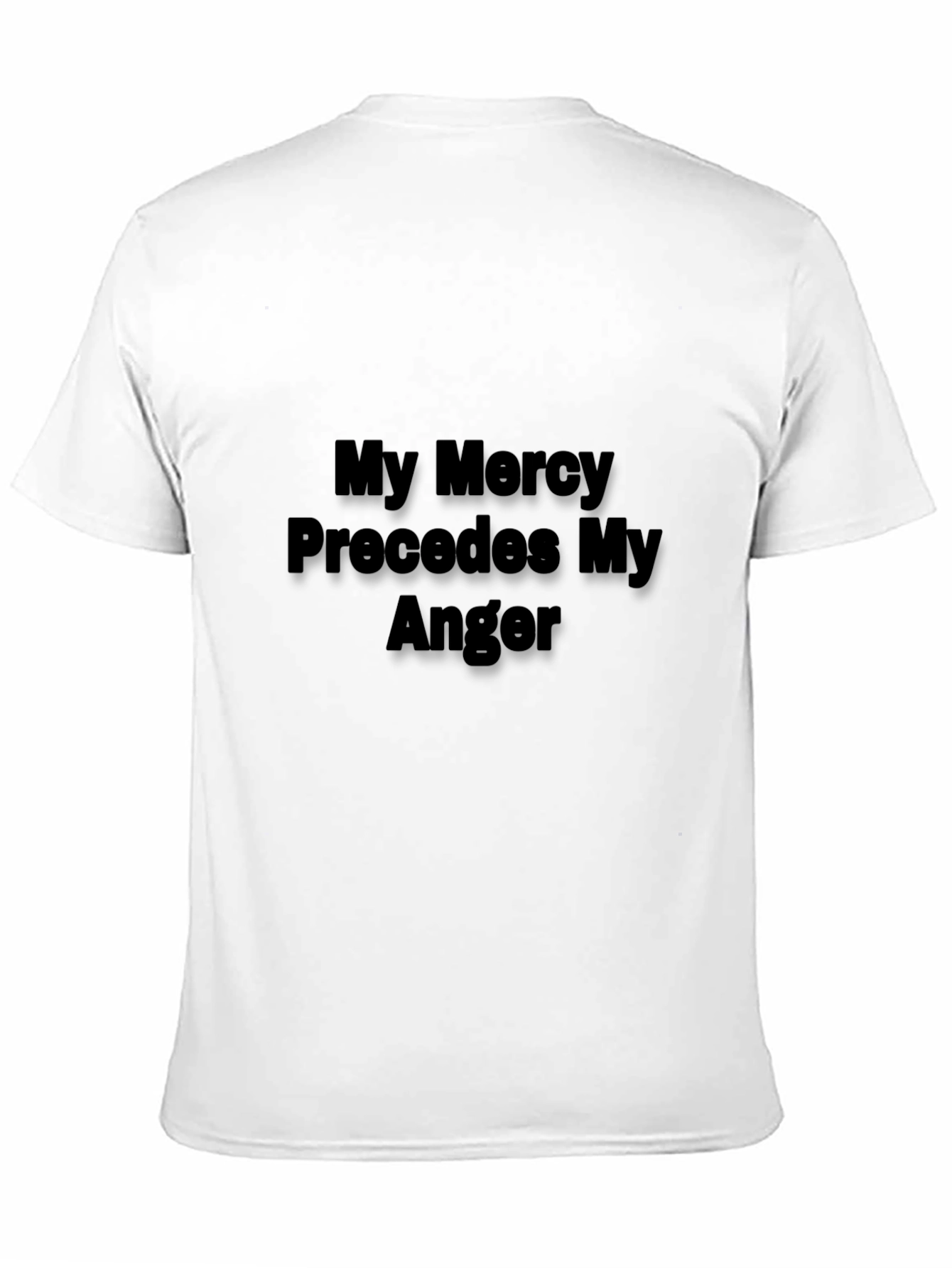 My Mercy Precedes My Anger Black T-Shirt