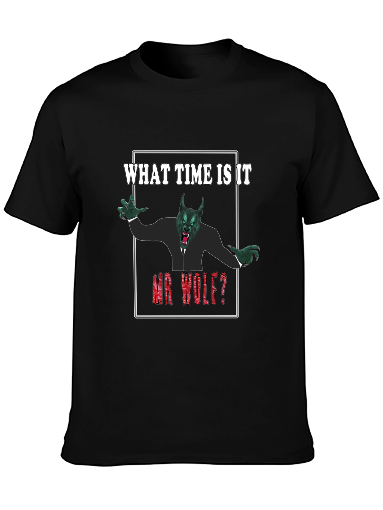 What Time Is It Mr. Wolf? Funny Graphic Tee