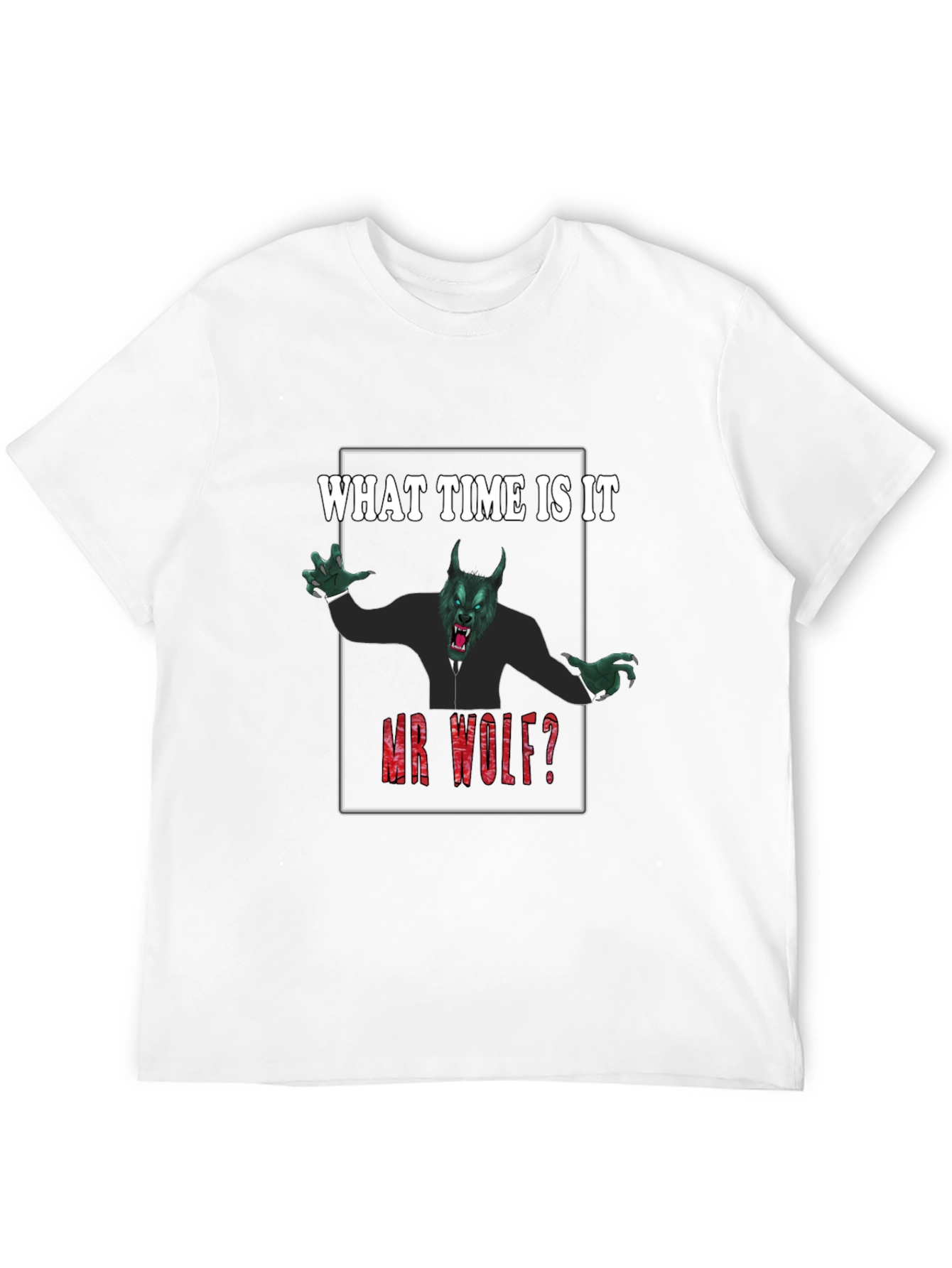 What Time Is It Mr. Wolf? Funny Graphic Tee