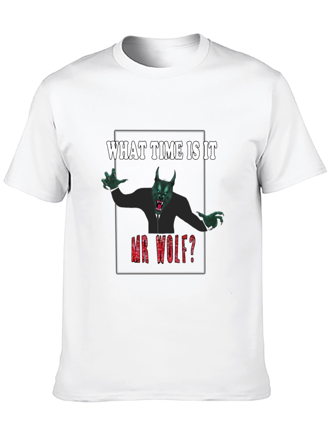 What Time Is It Mr. Wolf? Funny Graphic Tee