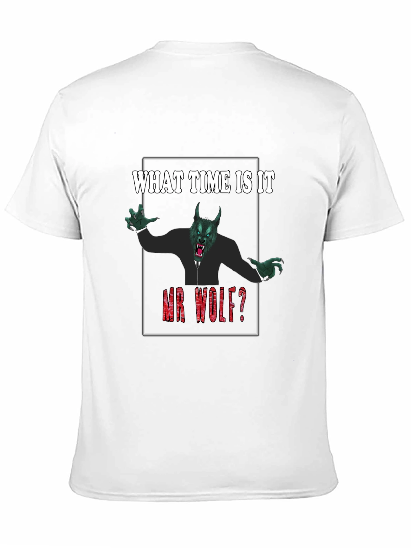 What Time Is It Mr. Wolf? Funny Graphic Tee