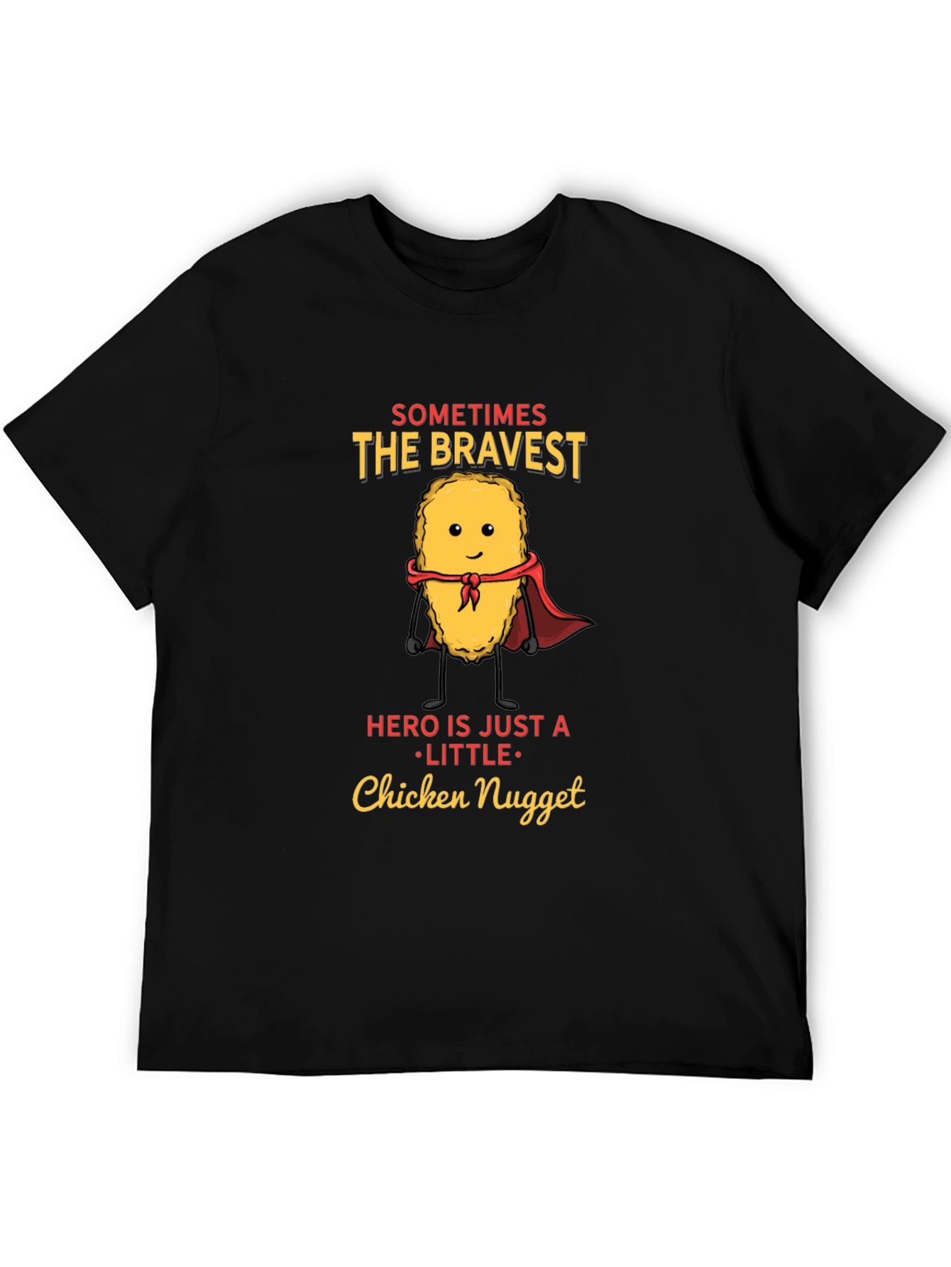 Bravest Chicken Nugget Hero Novelty T-Shirt