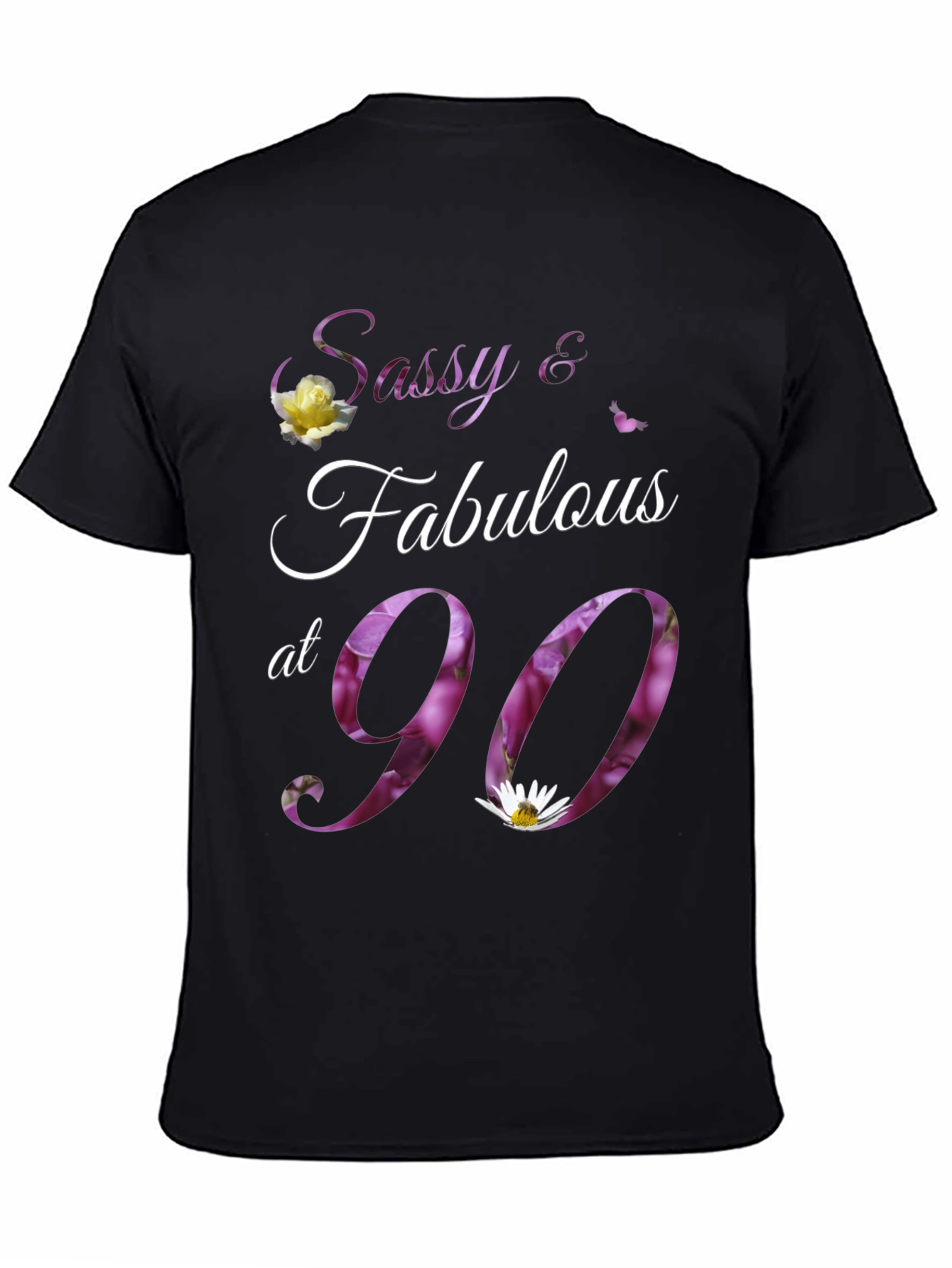 Sassy & Fabulous at 90 Floral Birthday T-Shirt