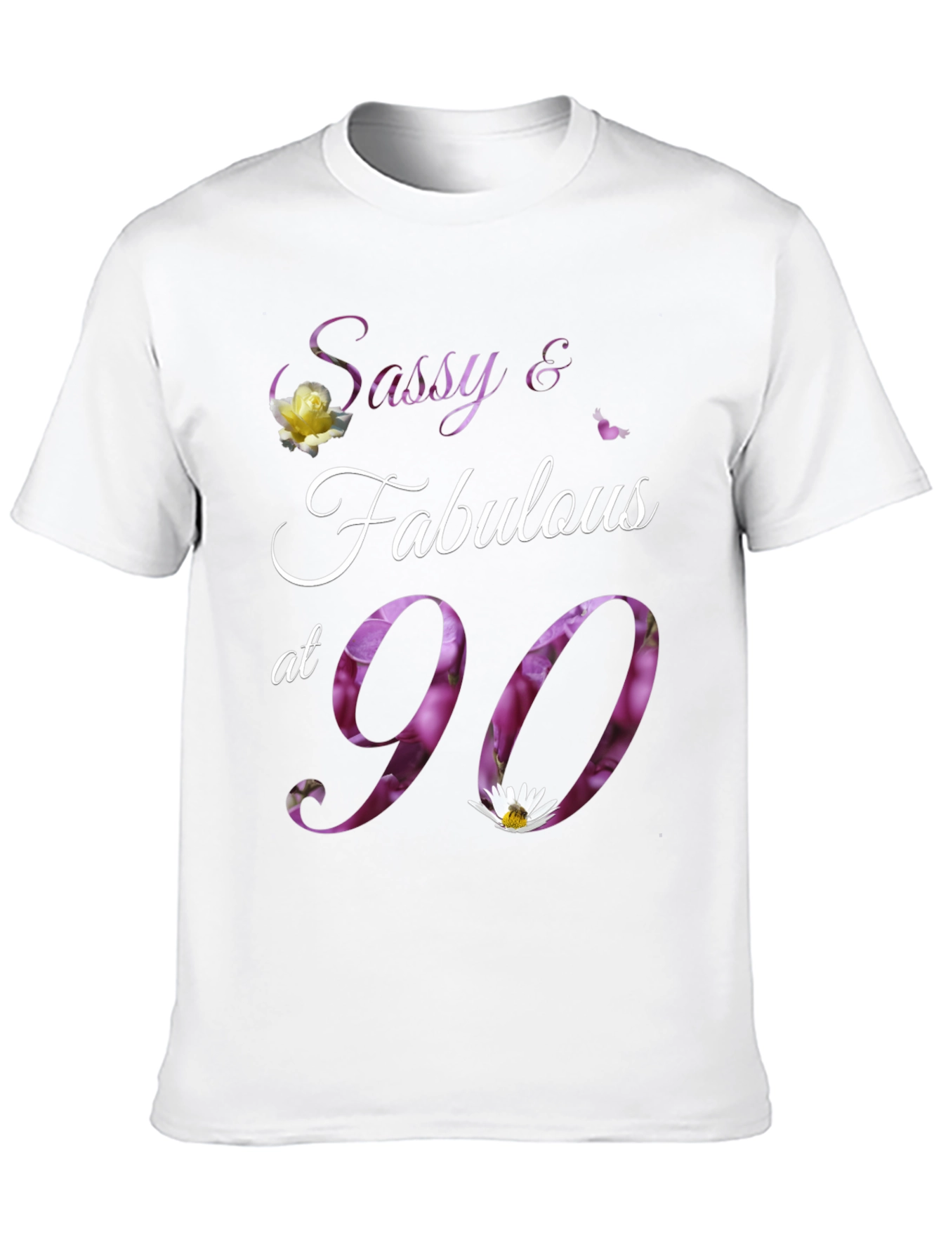 Sassy & Fabulous at 90 Floral Birthday T-Shirt