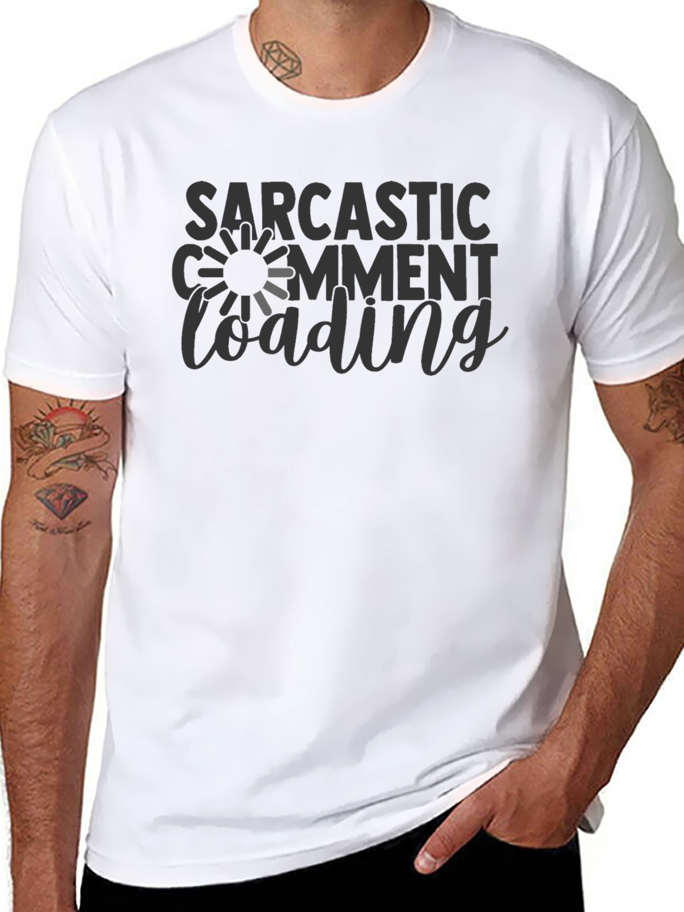 Sarcastic Comment Loading Graphic T-Shirt