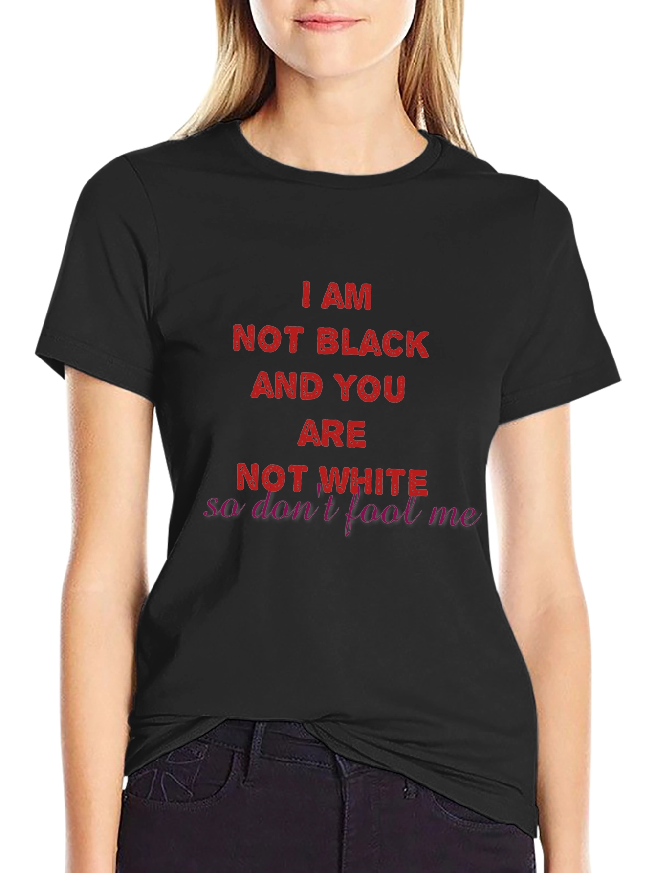 I AM NOT BLACK T-Shirt