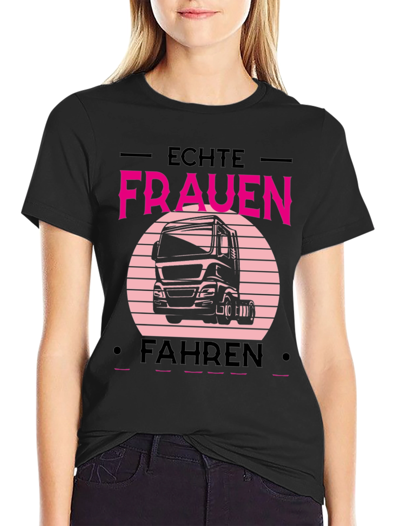 Echte Frauen Fahren Truck T-Shirt