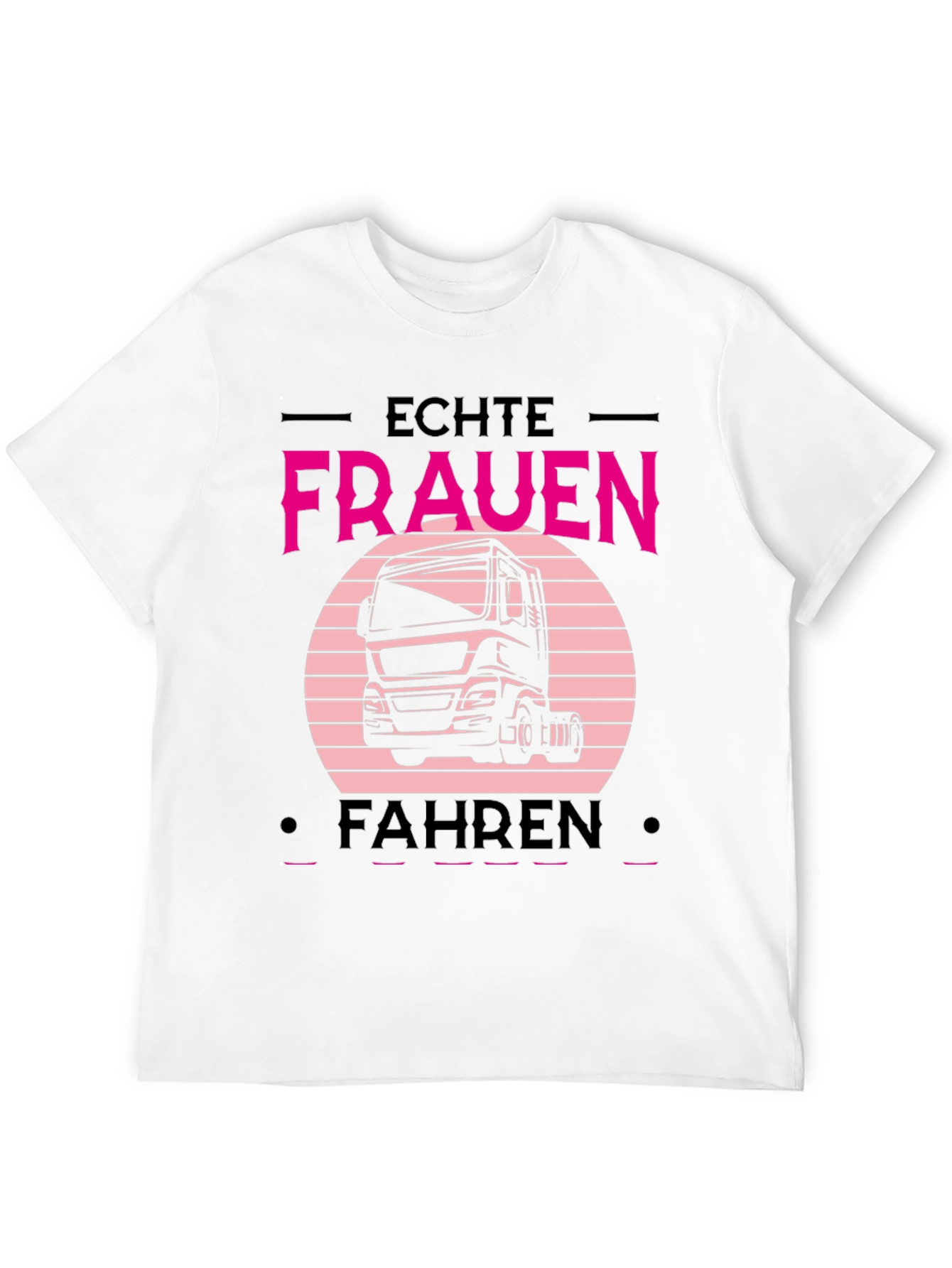 Echte Frauen Fahren Truck T-Shirt