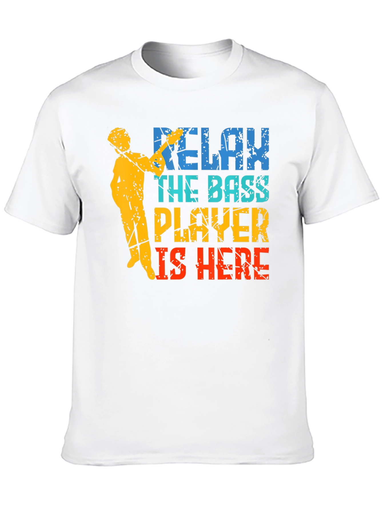 Relax The Bass Player Is Here Graphic T-Shirt