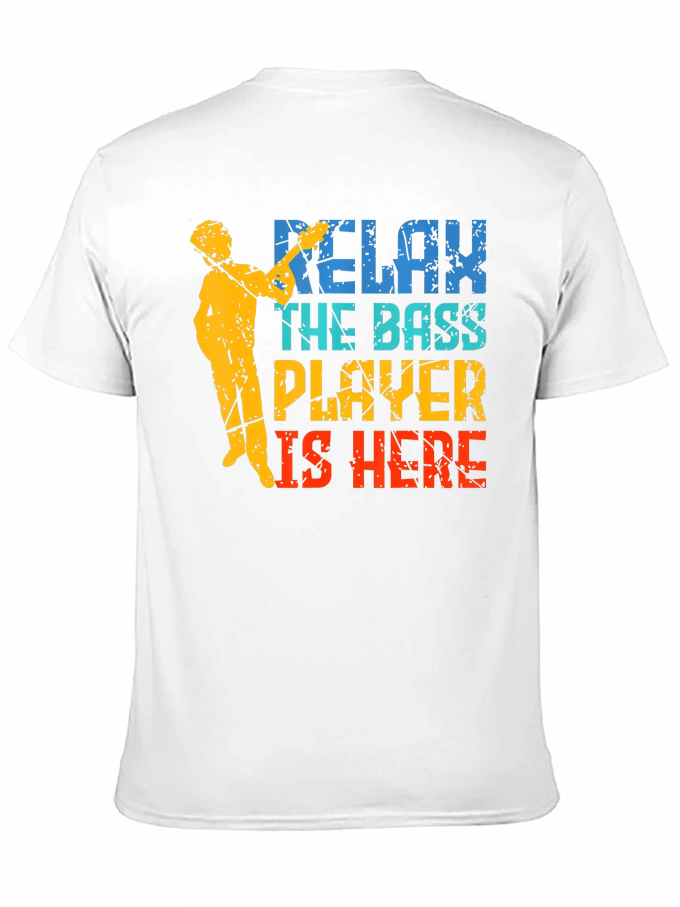 Relax The Bass Player Is Here Graphic T-Shirt