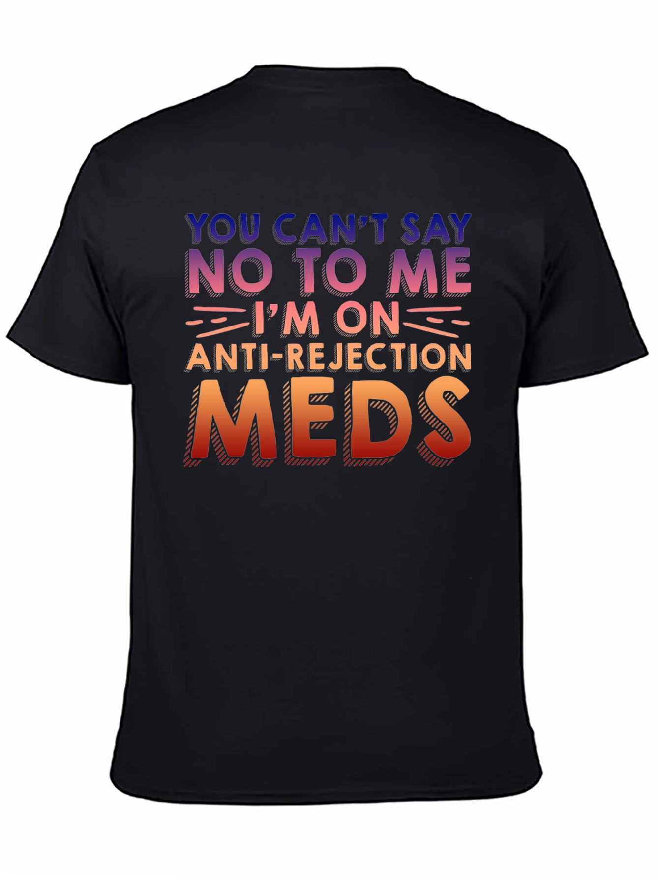 Anti-Rejection Meds Graphic T-Shirt