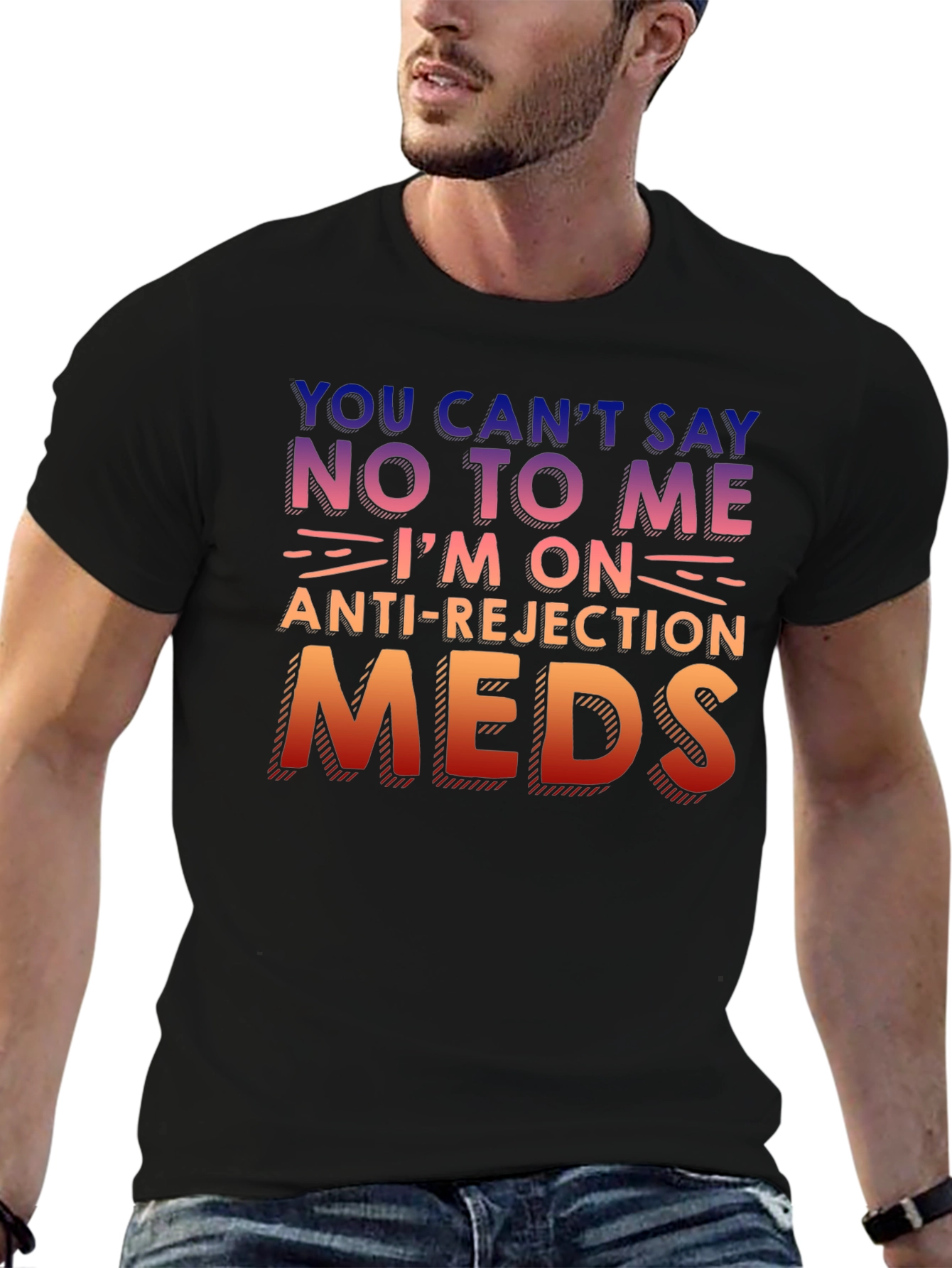 Anti-Rejection Meds Graphic T-Shirt