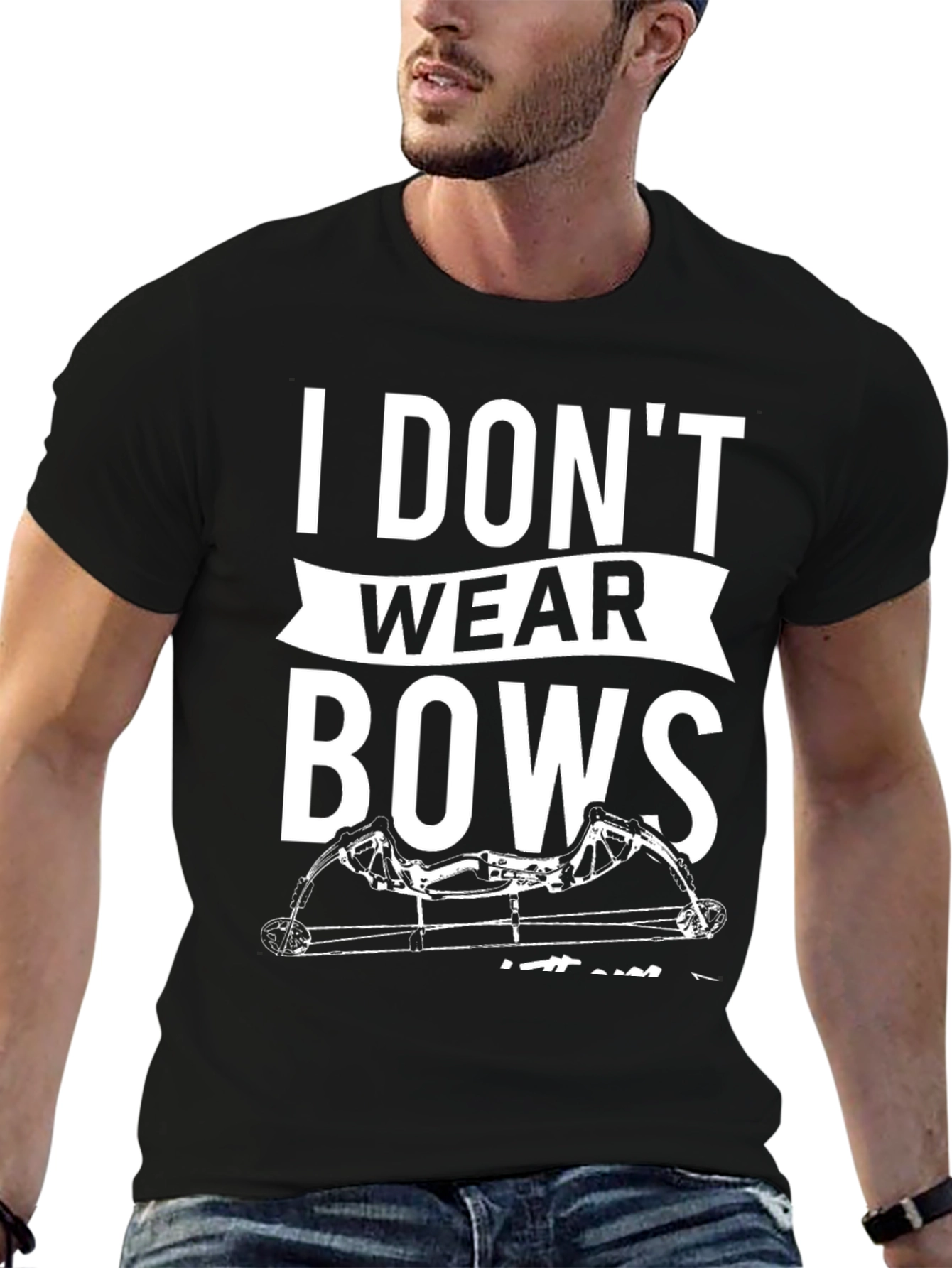 I Dont Wear Bows Mens T-Shirt