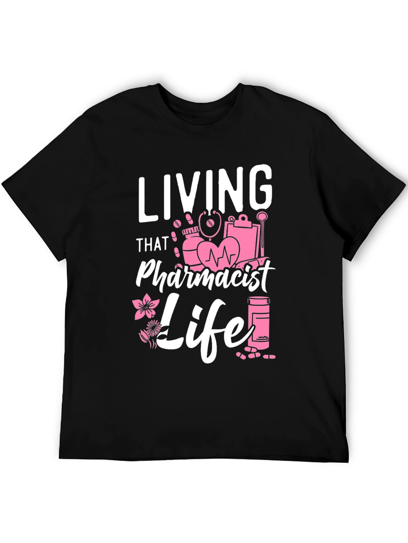 Pharmacist Life T-Shirt